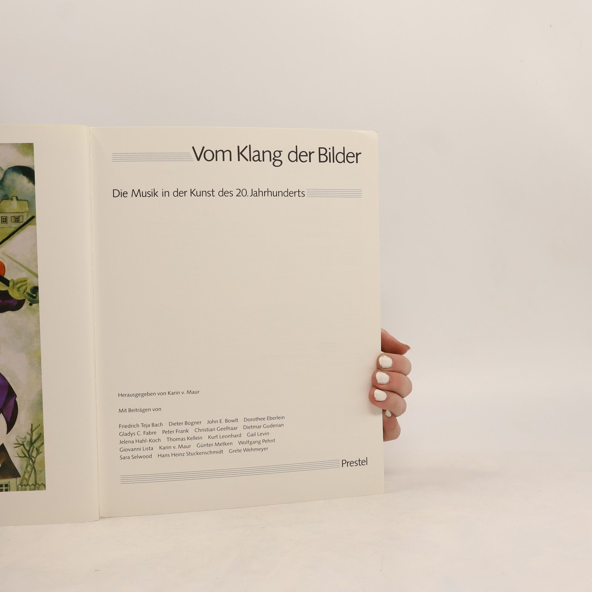 Karin von Maur Vom Klang der Bilder. Die Musik in der Kunst des 20. Jahrhunderts