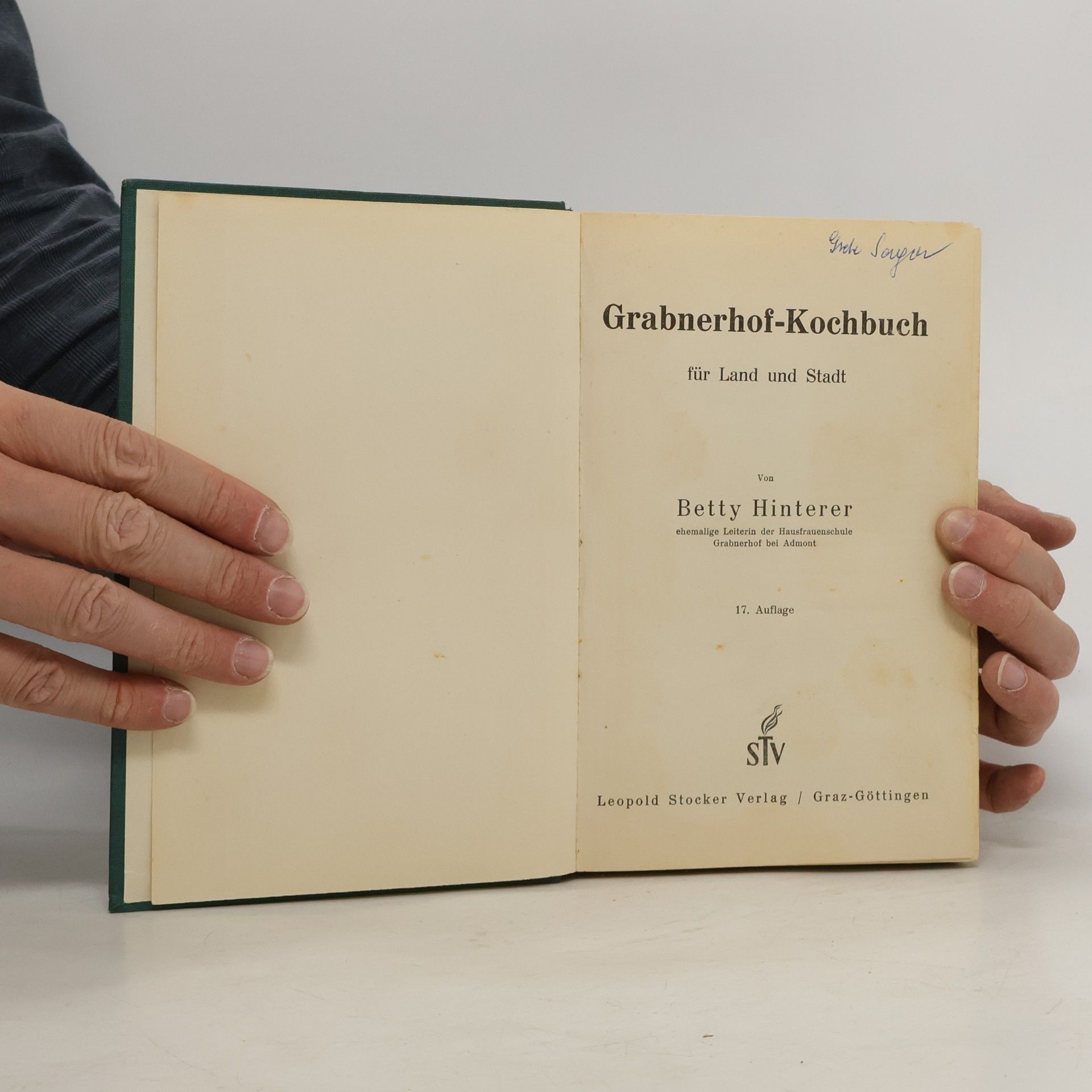 Betty Hinterer Grabnerhof. Kochbuch für Land und Stadt