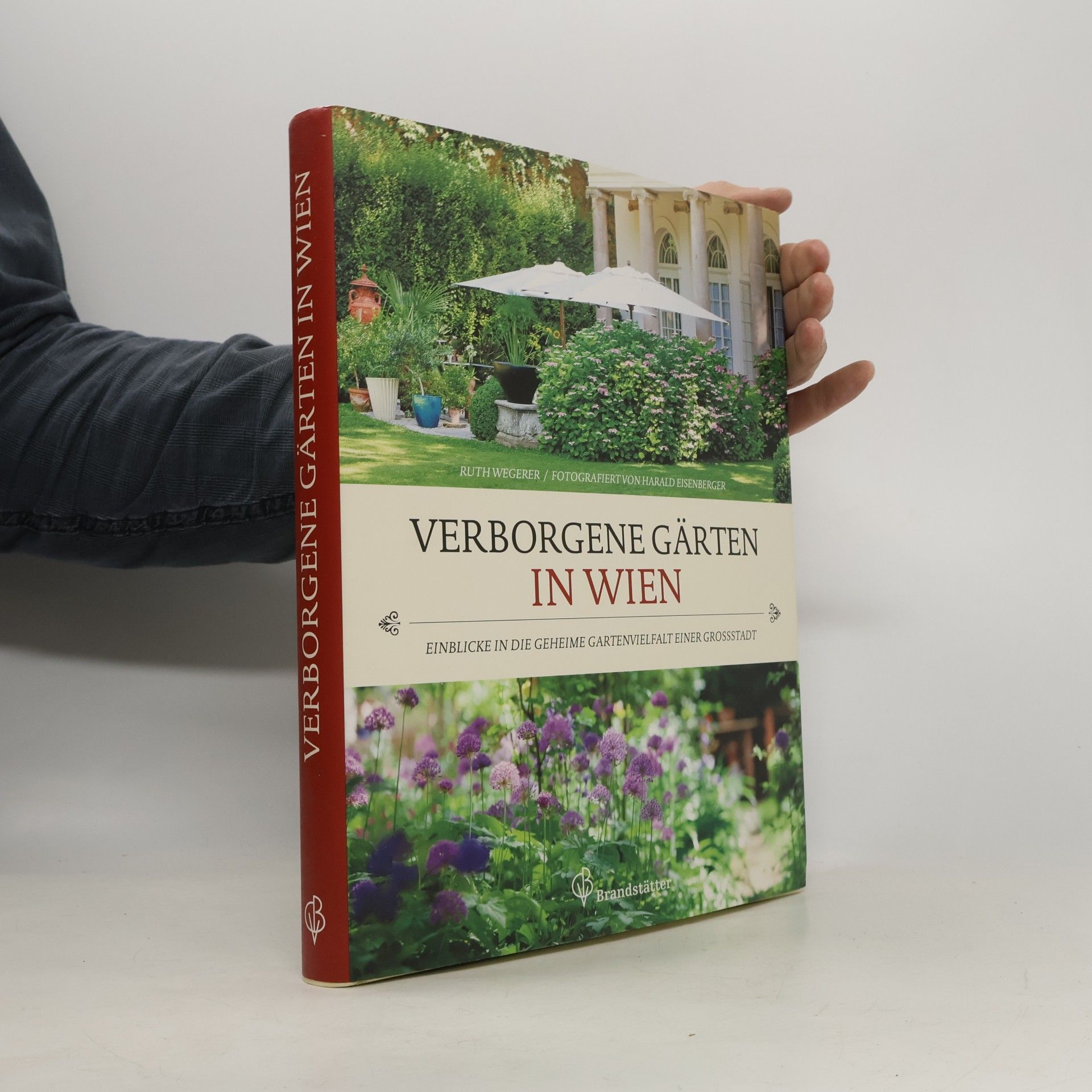 Ruth Wegerer Verborgene Gärten in Wien