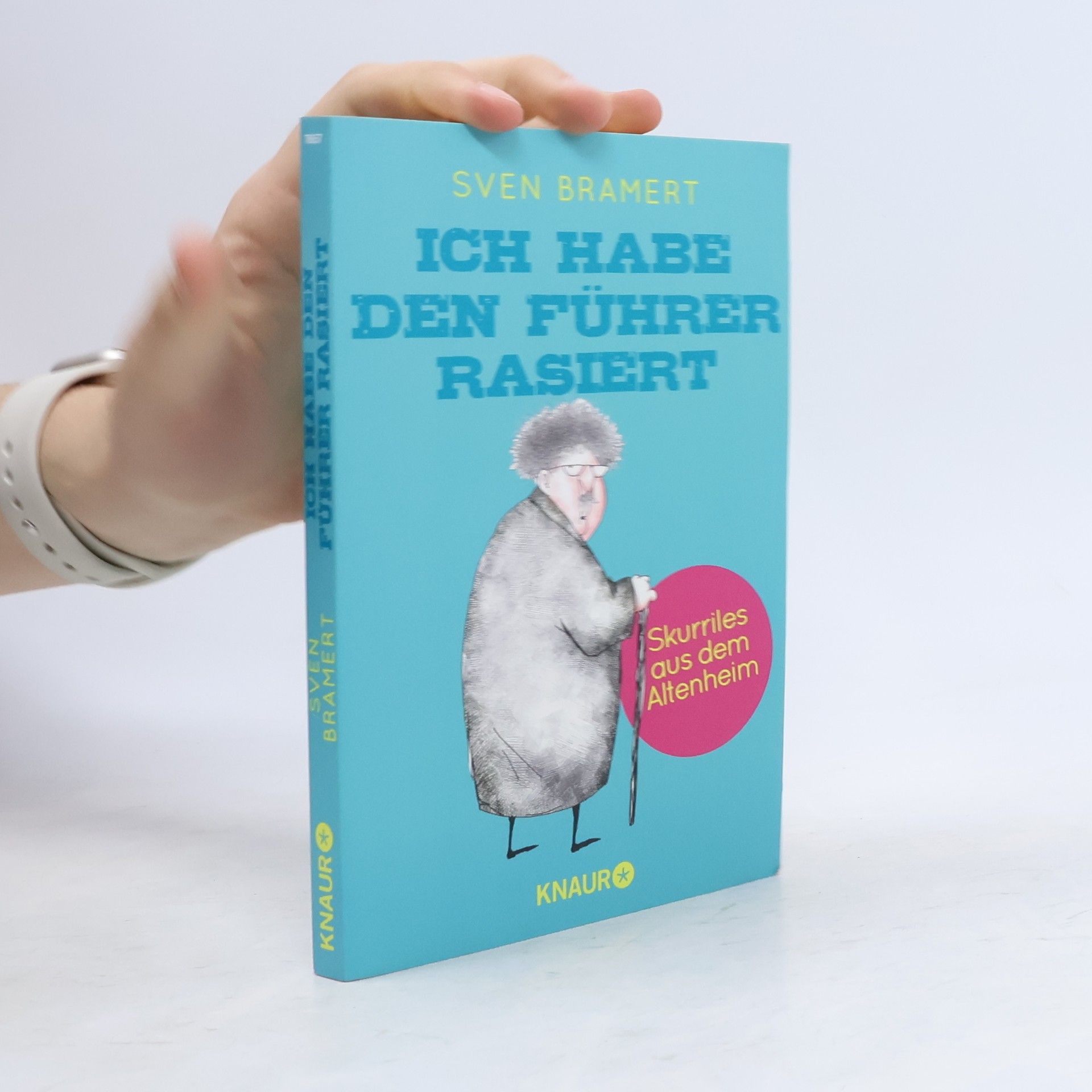 Sven Bramert Ich habe den Führer rasiert