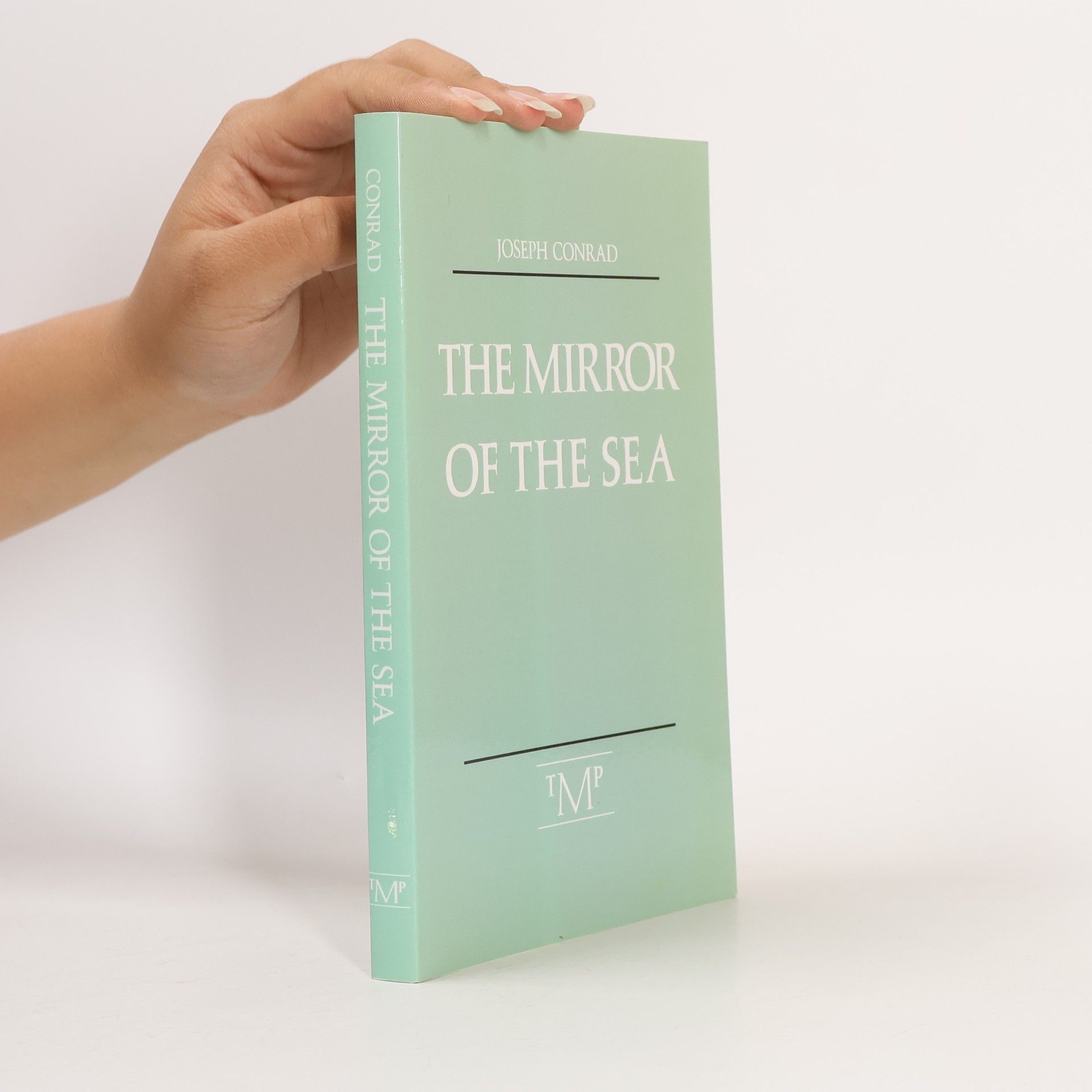 Joseph Conrad The Mirror of the Sea