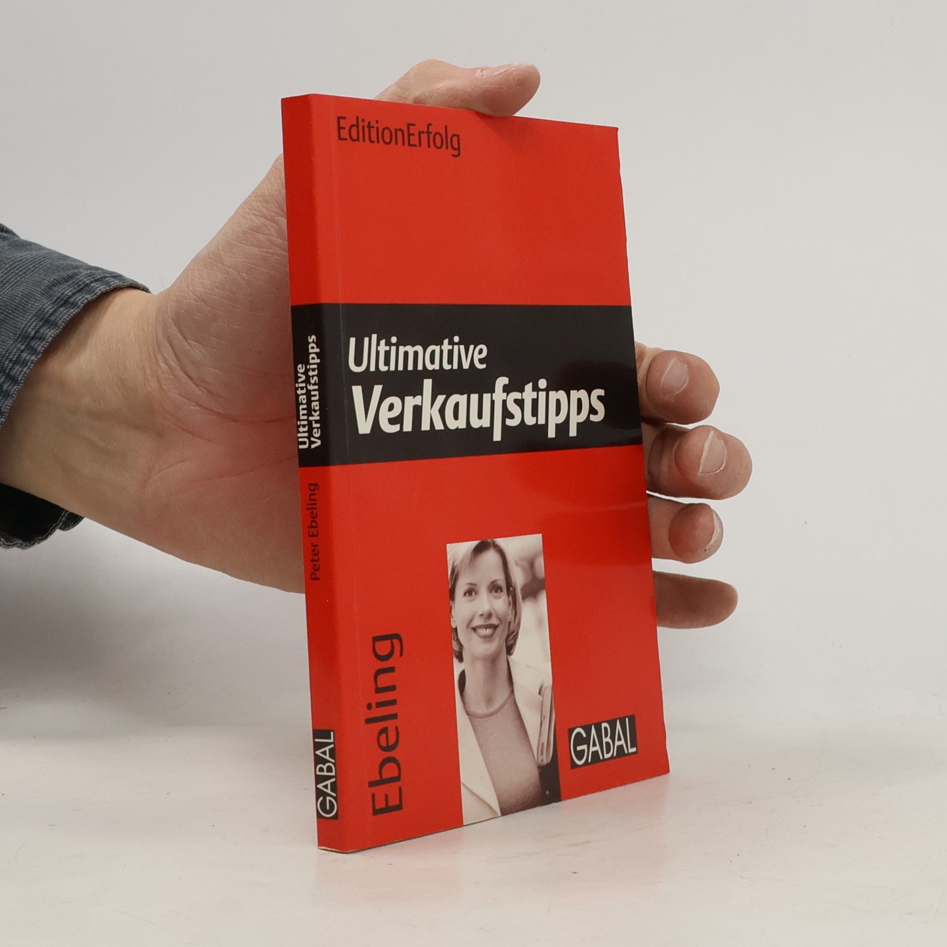 Peter Ebeling Edition Erfolg: Ultimative Verkaufstipps