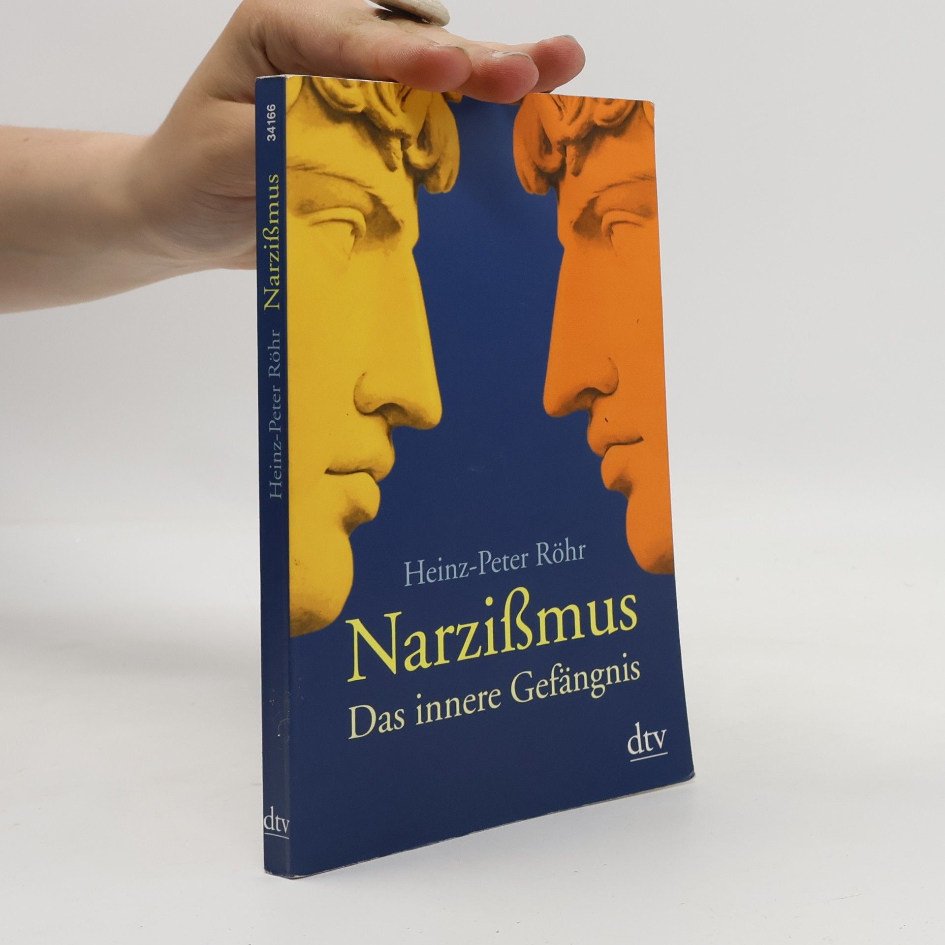 Heinz-Peter Röhr Narzißmus. Das innere Gefängnis