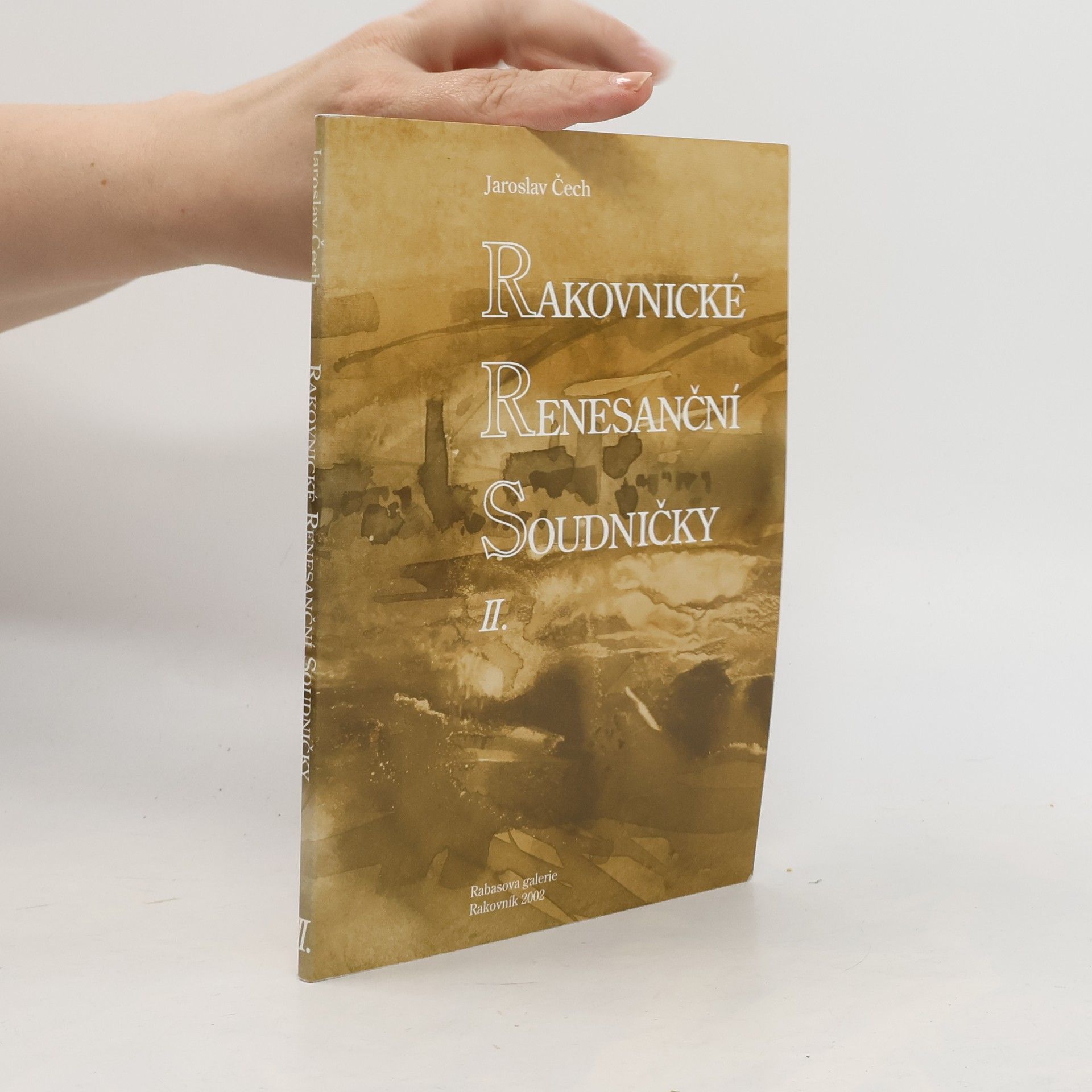 Václav Zoubek Rakovnické renesanční soudničky II