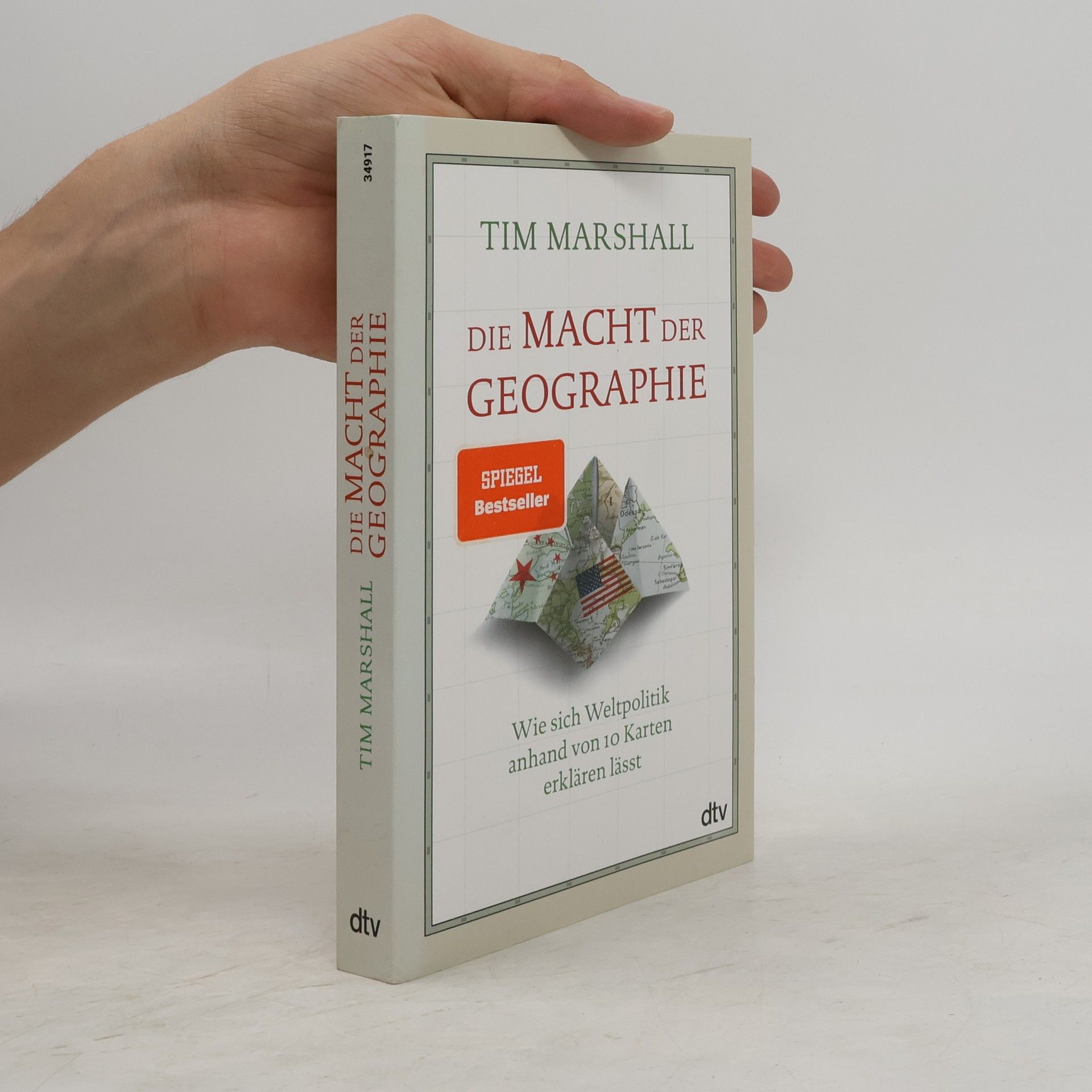 Tim Marshall Die Macht der Geographe. Wie sich Weltpolitik anhand von 10 Karten erklären lässt