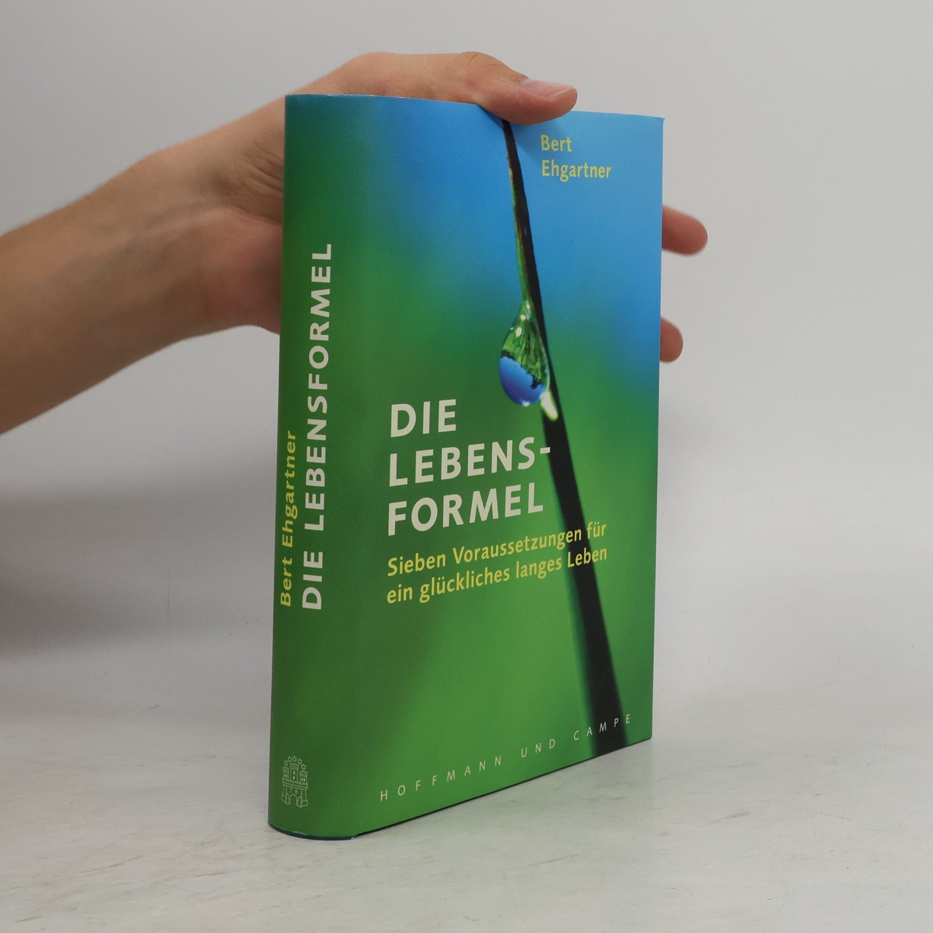Bert Ehgartner Die Lebensformel