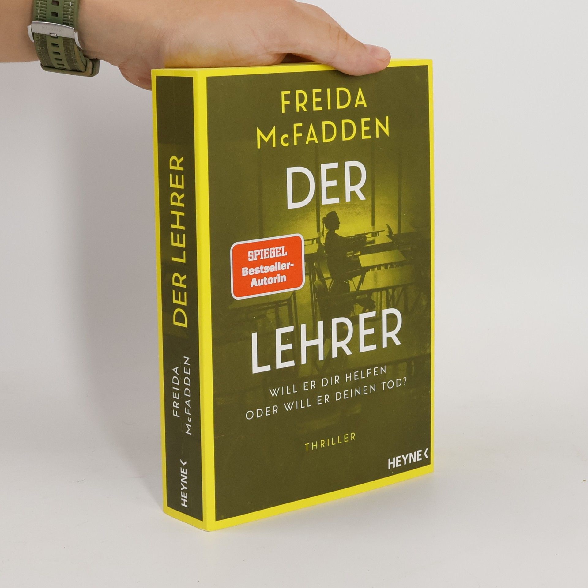 Freida McFaddenová Der Lehrer – Will er dir helfen oder will er deinen Tod?