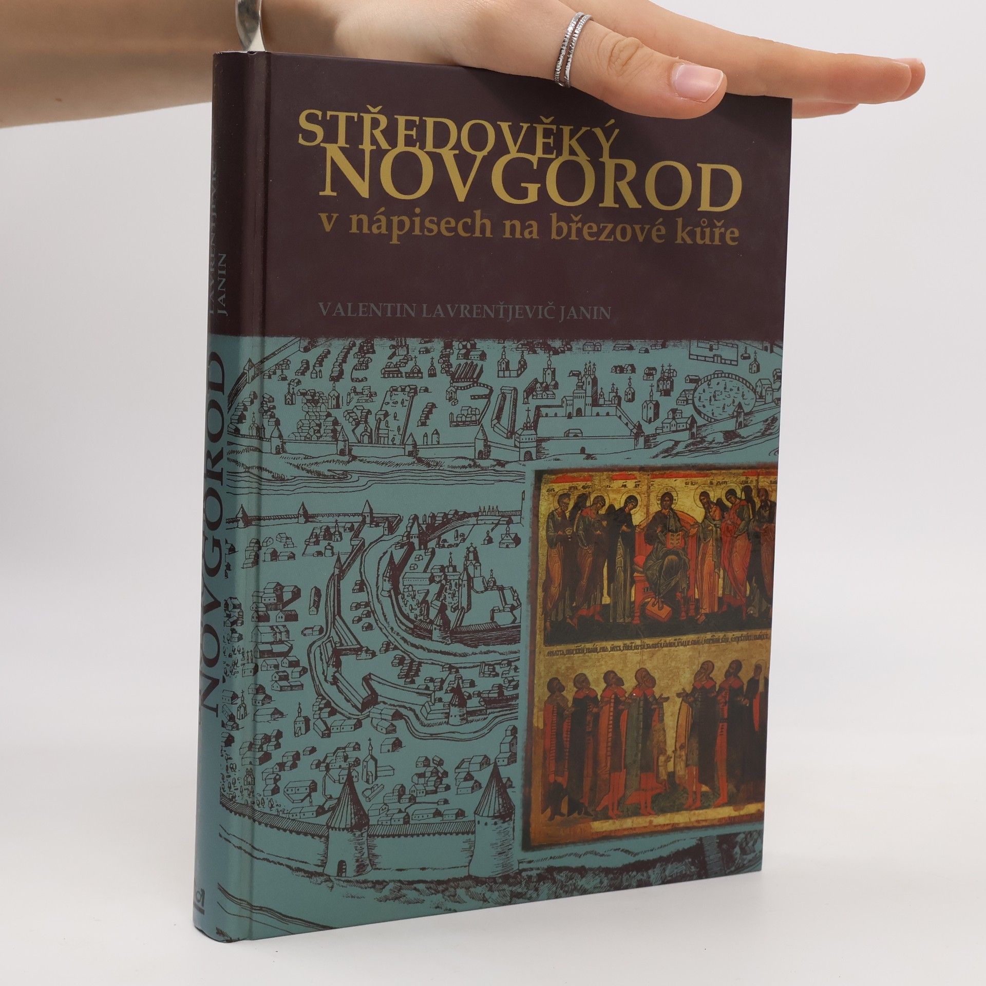 Valentin Lavrenťjevič Janin Středověký Novgorod v nápisech na březové kůře