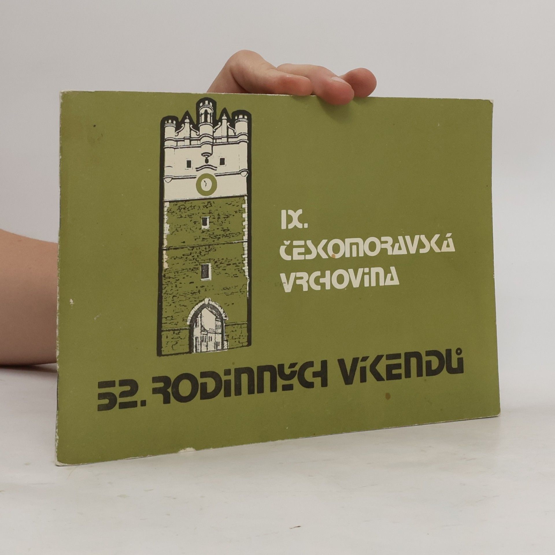 Josef Holier 52 rodinných víkendů IX. Českomoravská vrchovina