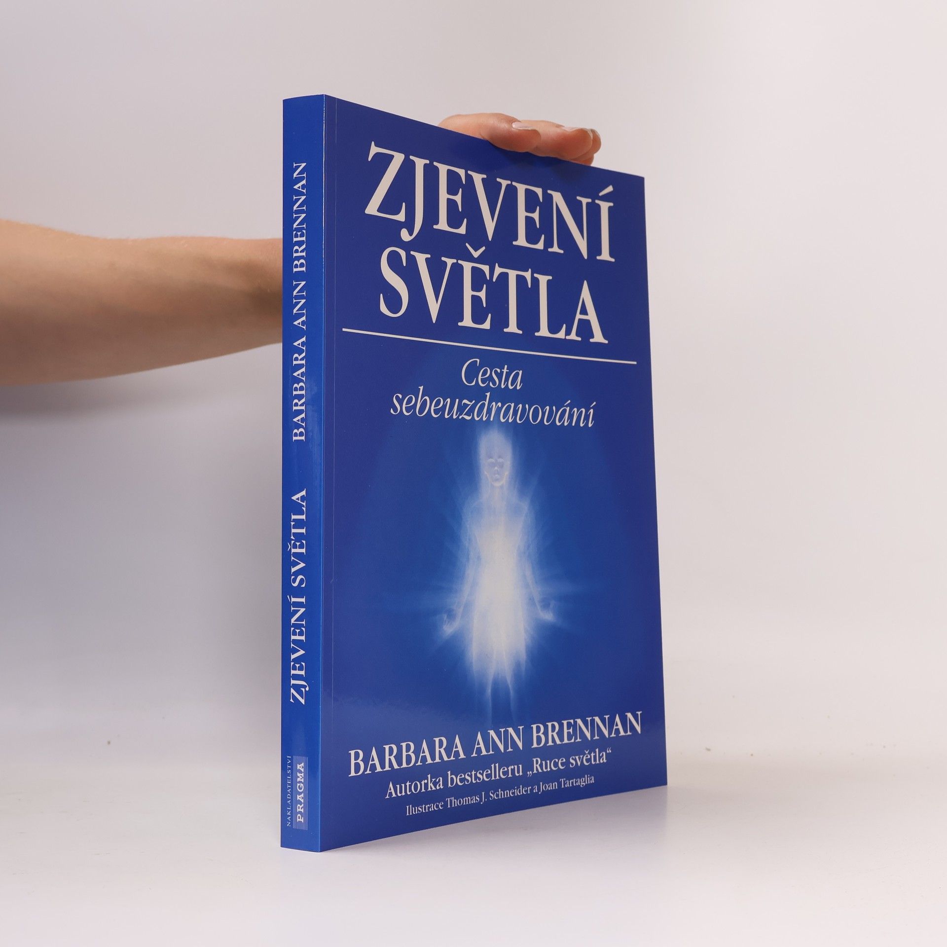 Barbara Ann Brennan Zjevení světla: Cesta sebeuzdravování