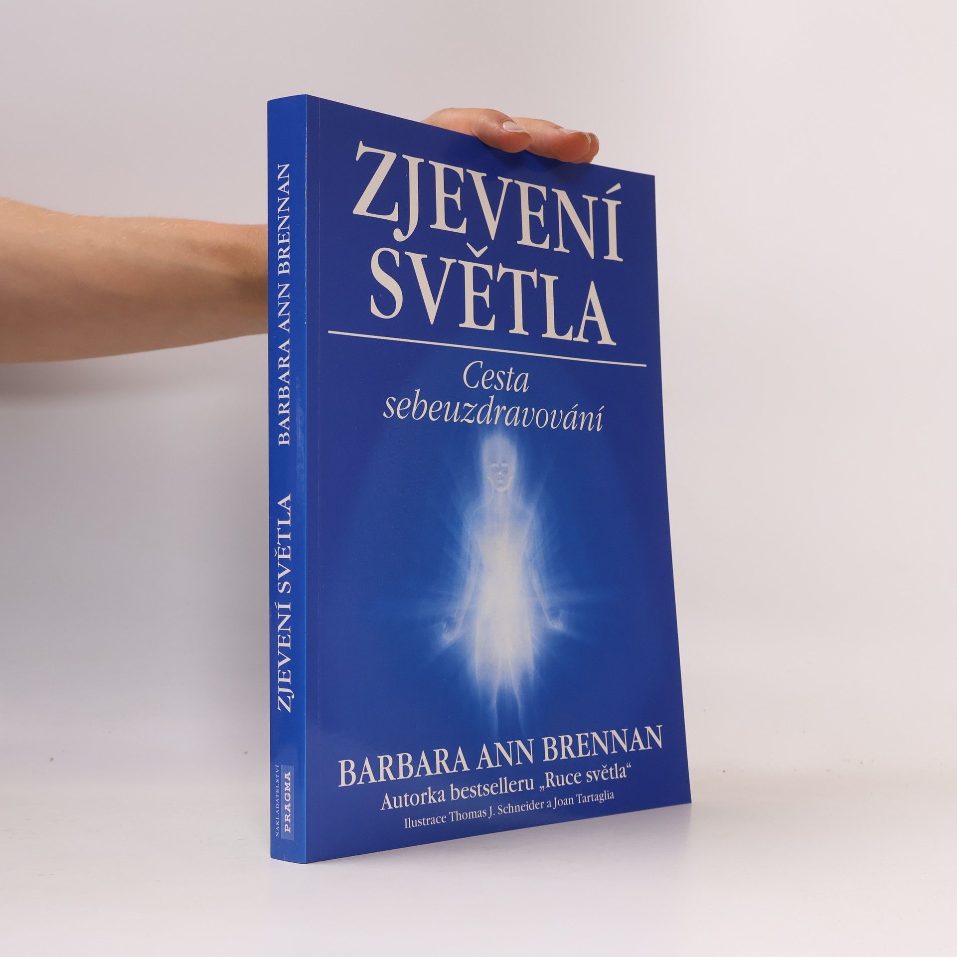 Barbara Ann Brennan Zjevení světla: Cesta sebeuzdravování