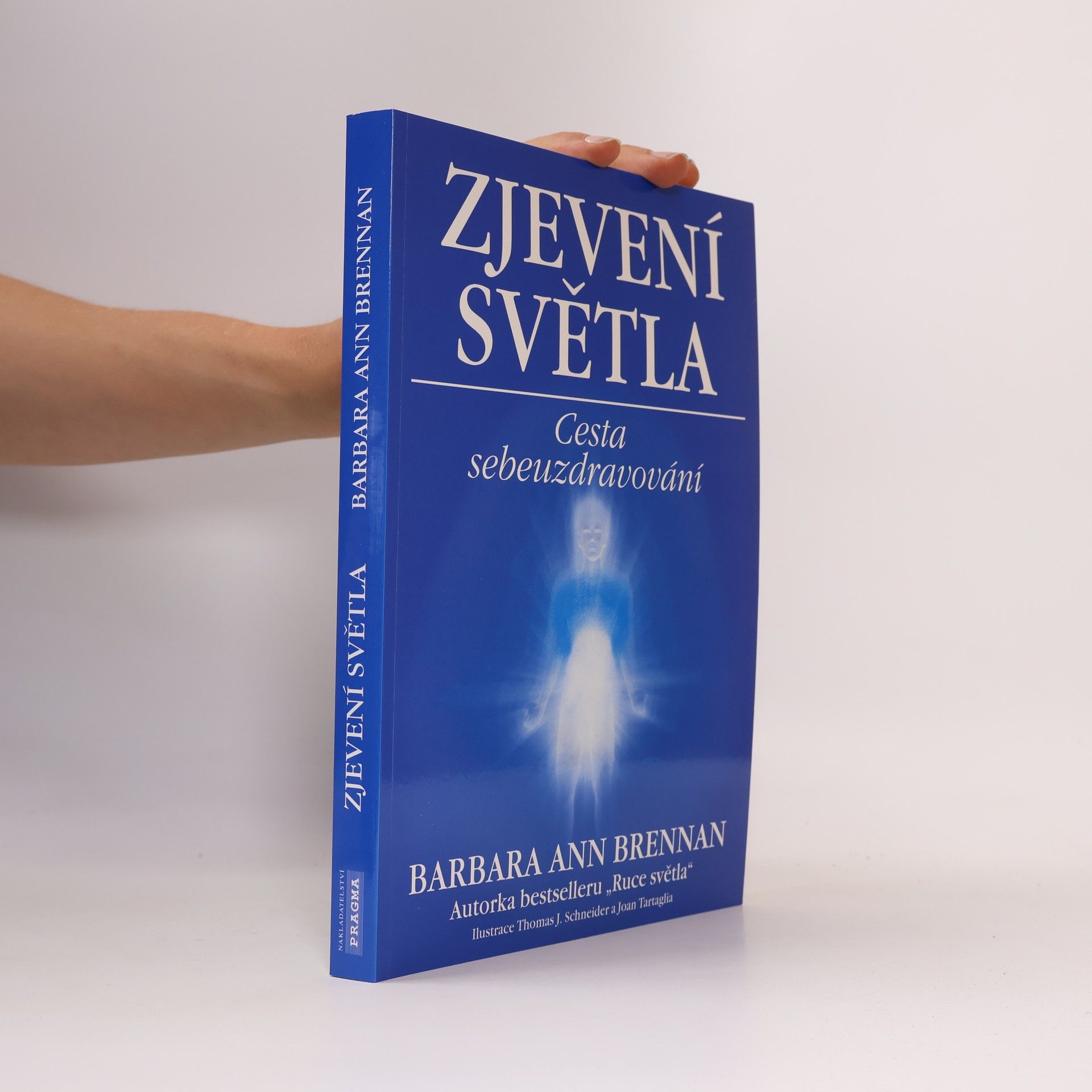 Barbara Brennan Zjevení světla: Cesta sebeuzdravování
