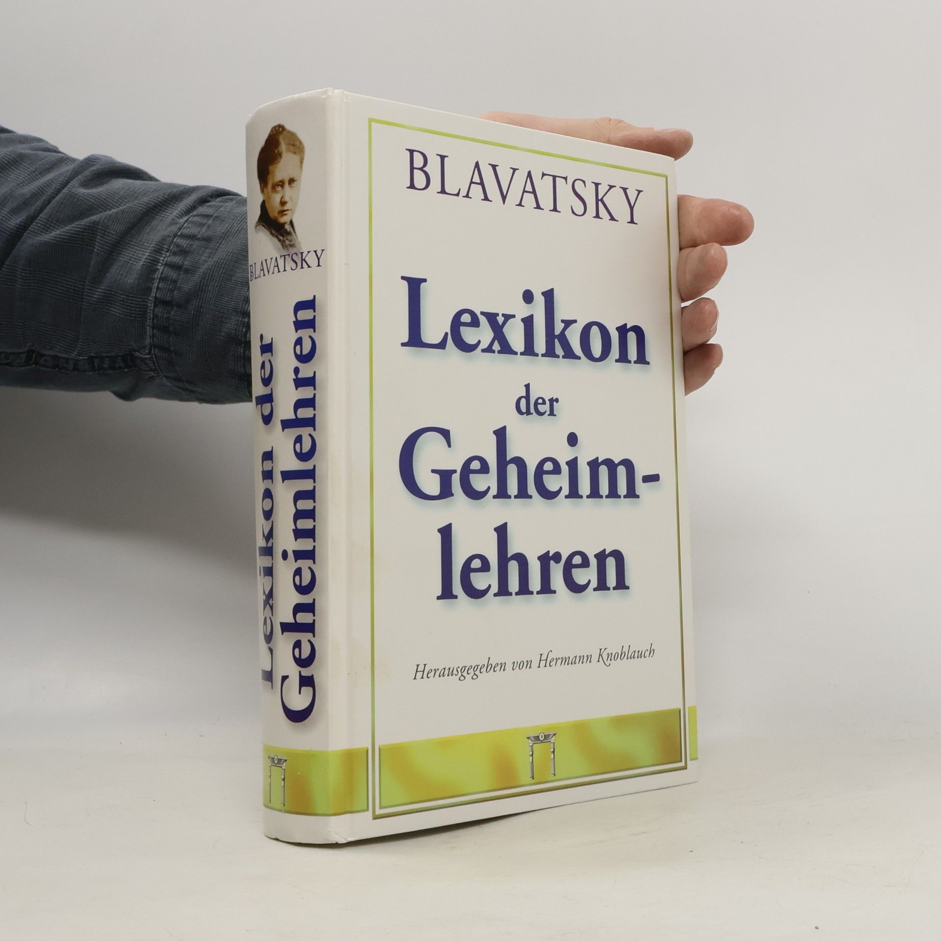 Helena Petrovna Blavatsky Lexikon der Geheimlehren