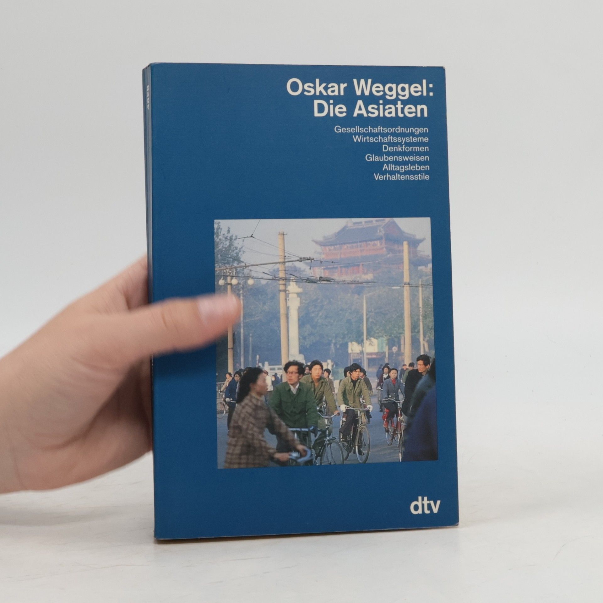 Oskar Weggel Die Asiaten