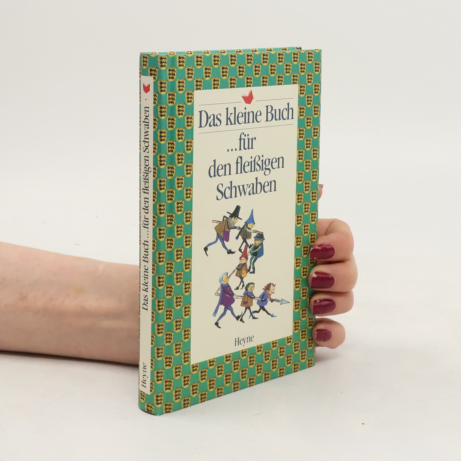Autorenkollektiv Das kleine Buch ...für den fleißigen Schwaben