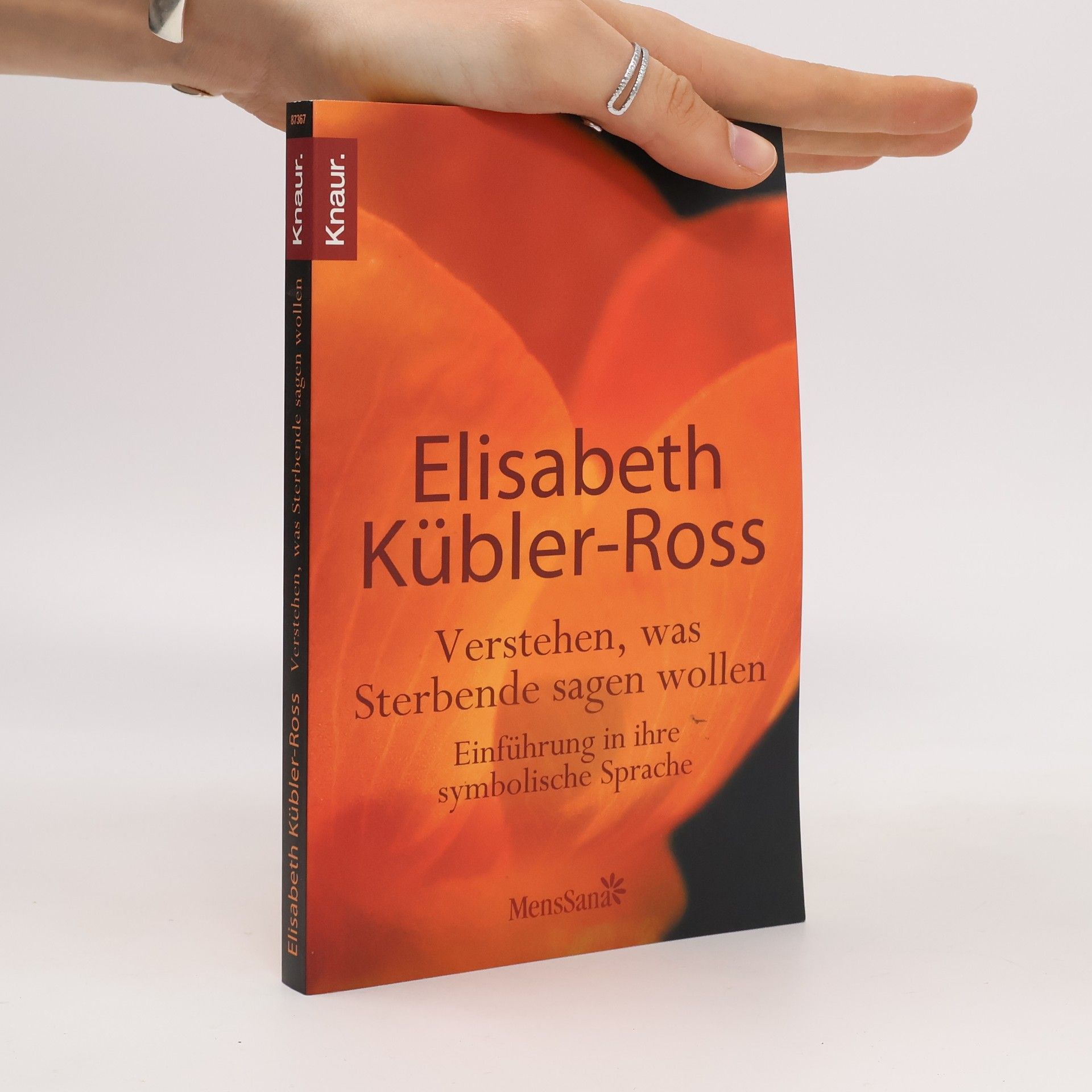 Elisabeth KüblerRoss Verstehen, was Sterbende sagen wollen