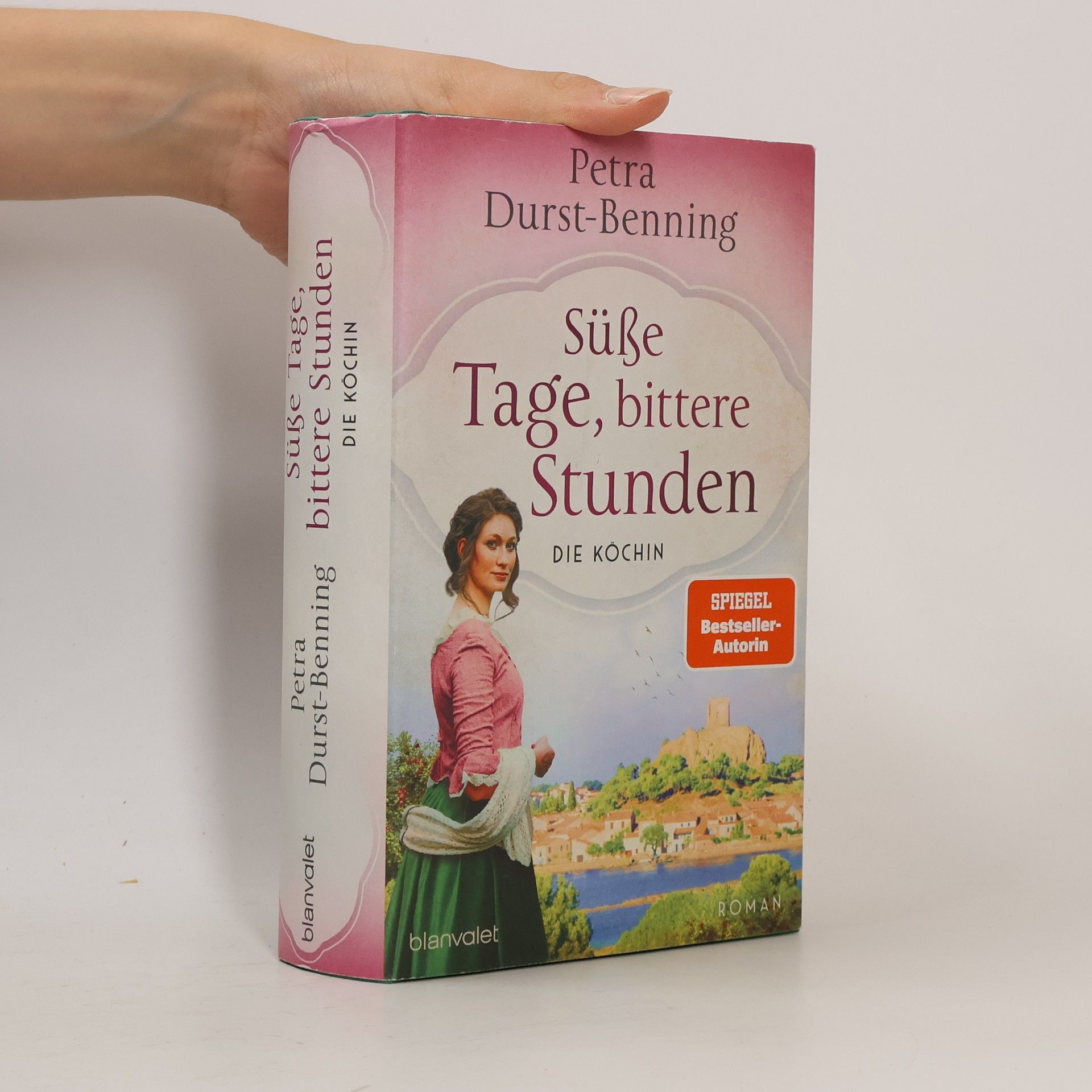Petra Durst Benning Süße Tage, bittere Stunden