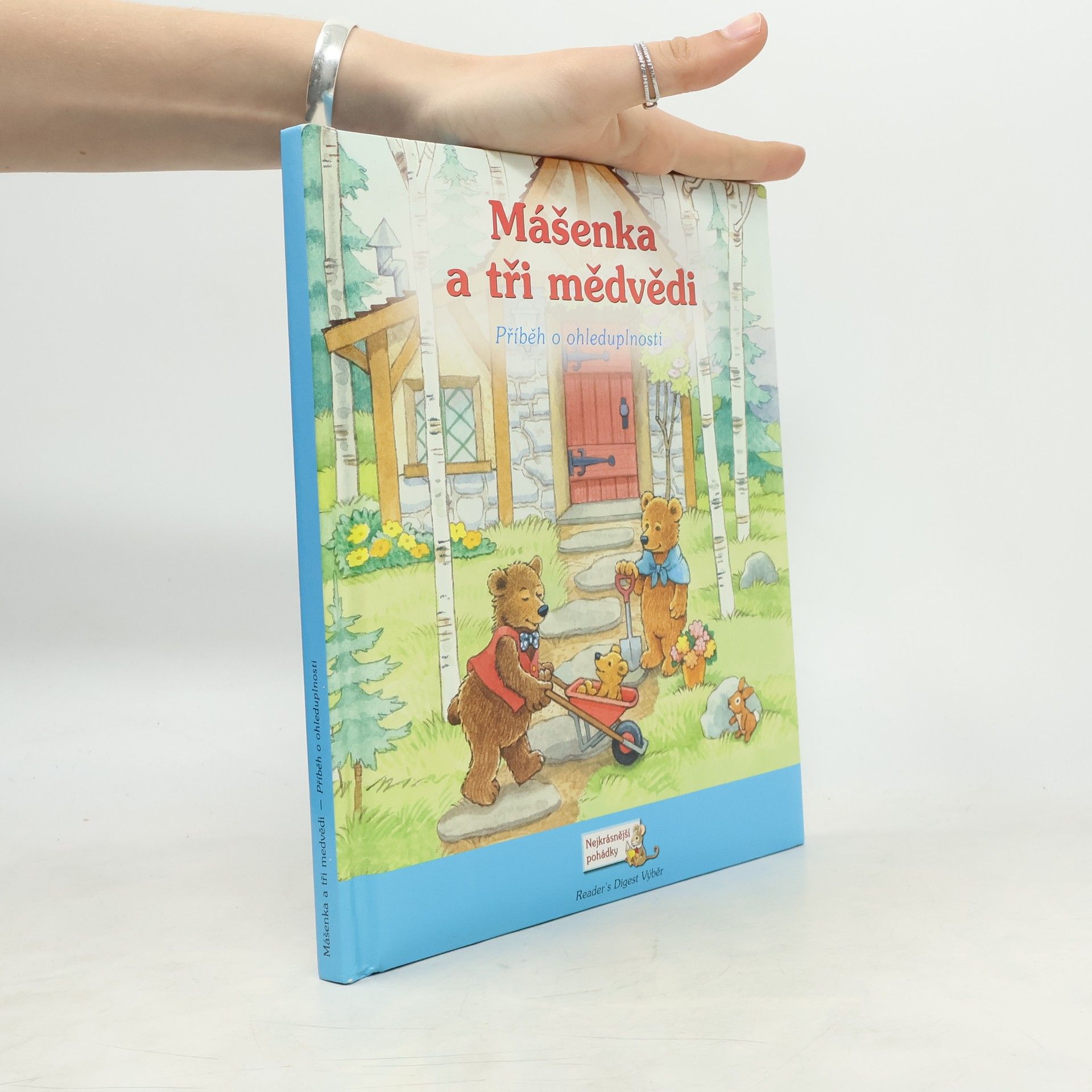 Jane Monmouth Mášenka a tři medvědi: Příběh o ohleduplnosti