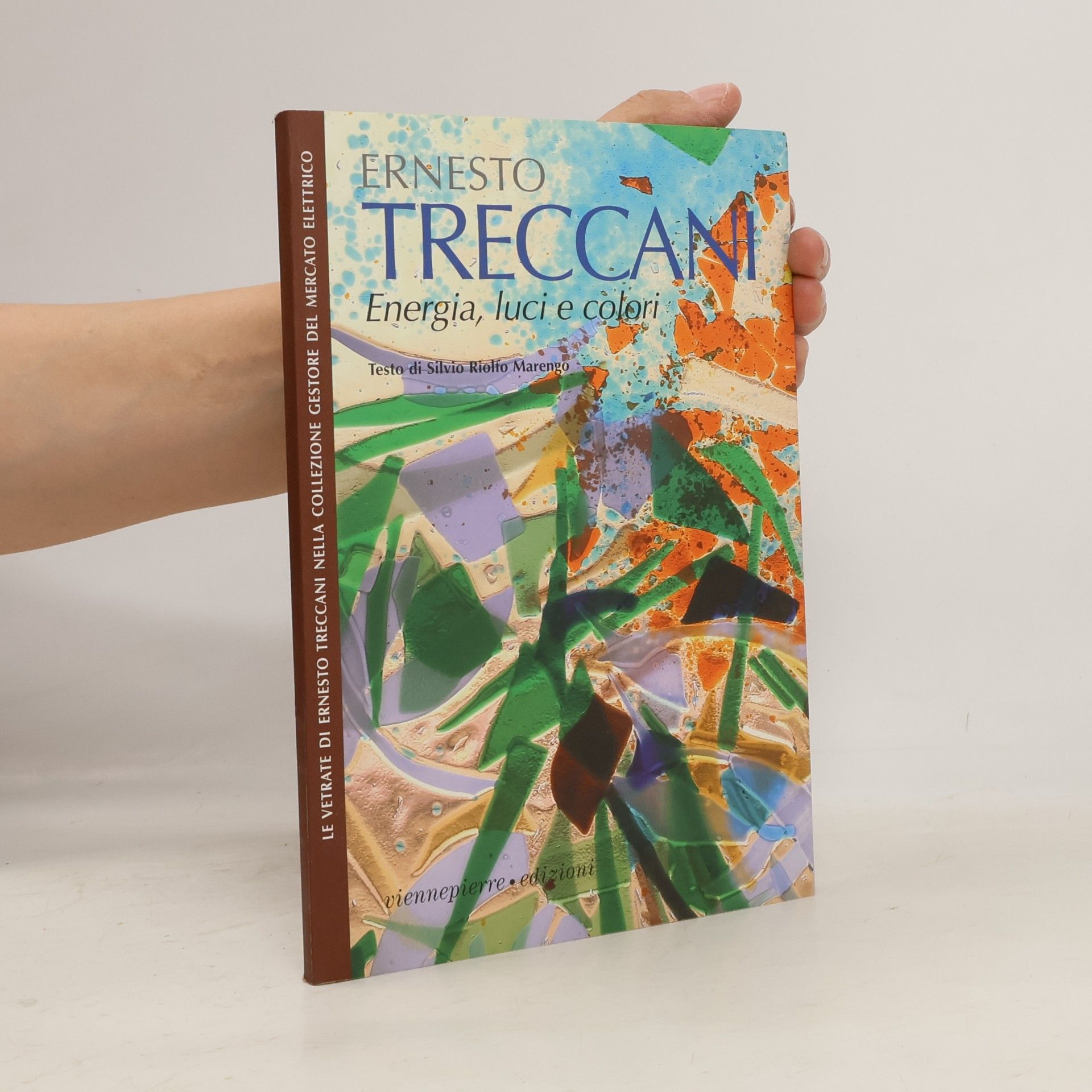 Ernesto Treccani Ernesto Treccani. Energia, luci e colori