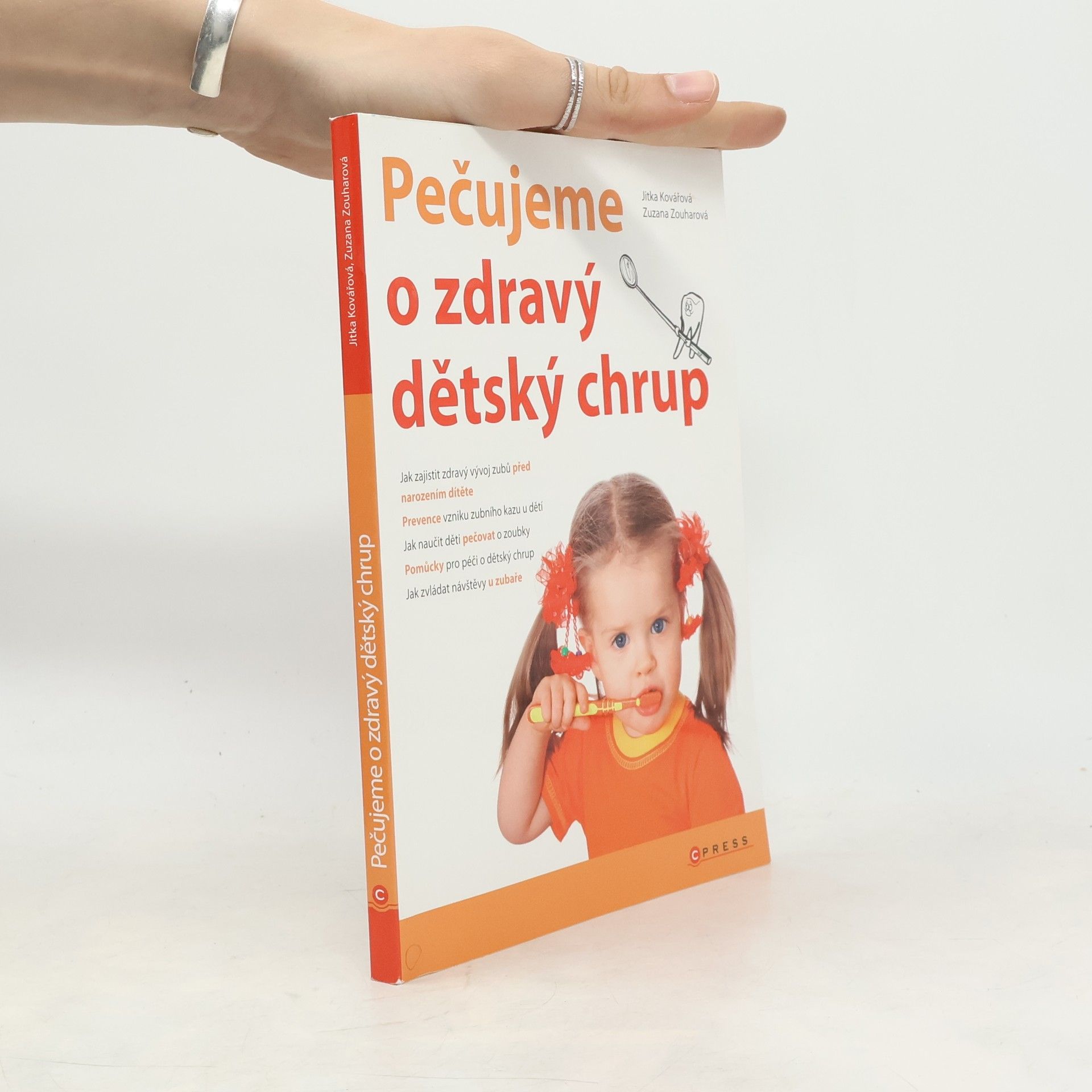 Jitka Kovářová Pečujeme o zdravý dětský chrup