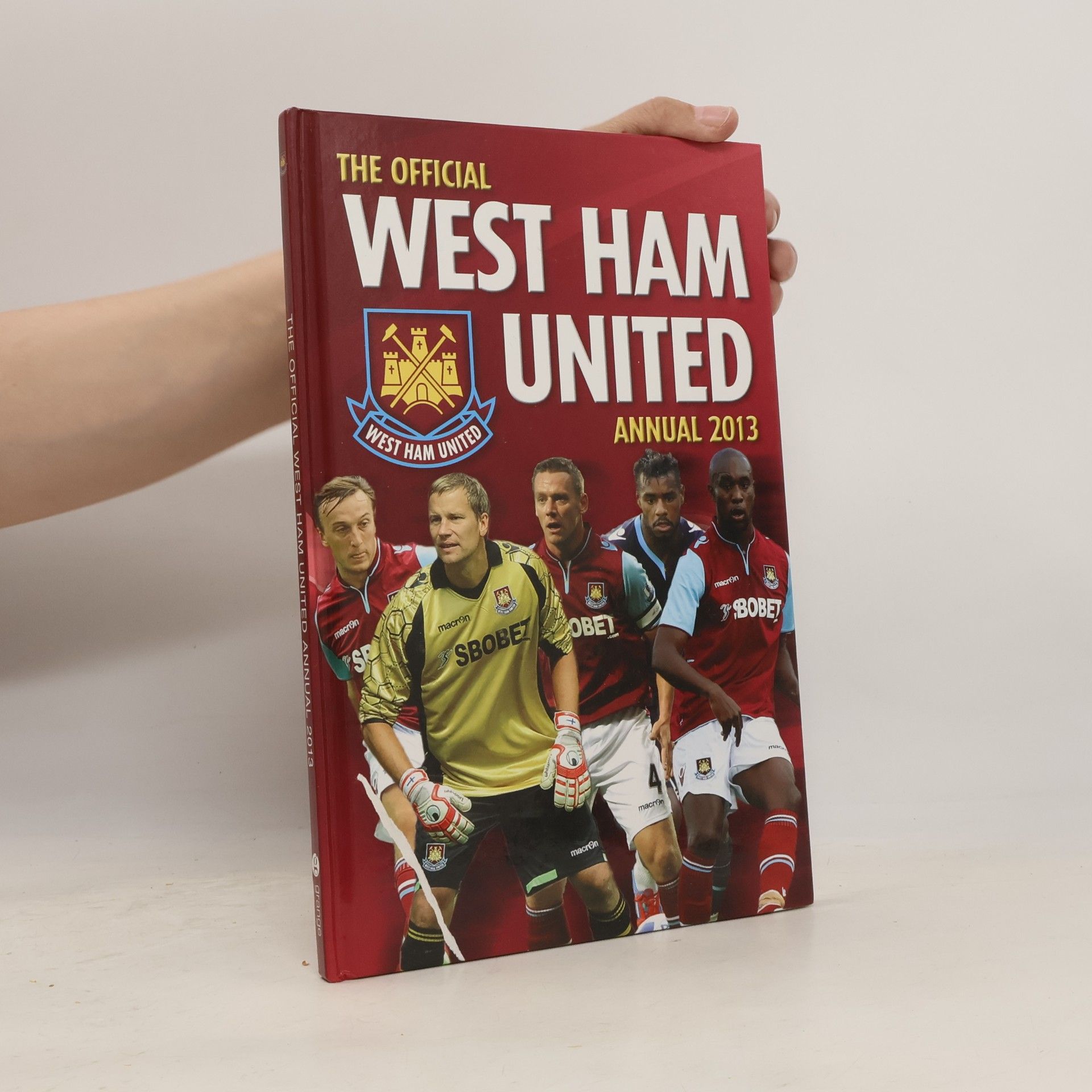 Grange Communications Ltd Official West Ham United FC 2013 Annual