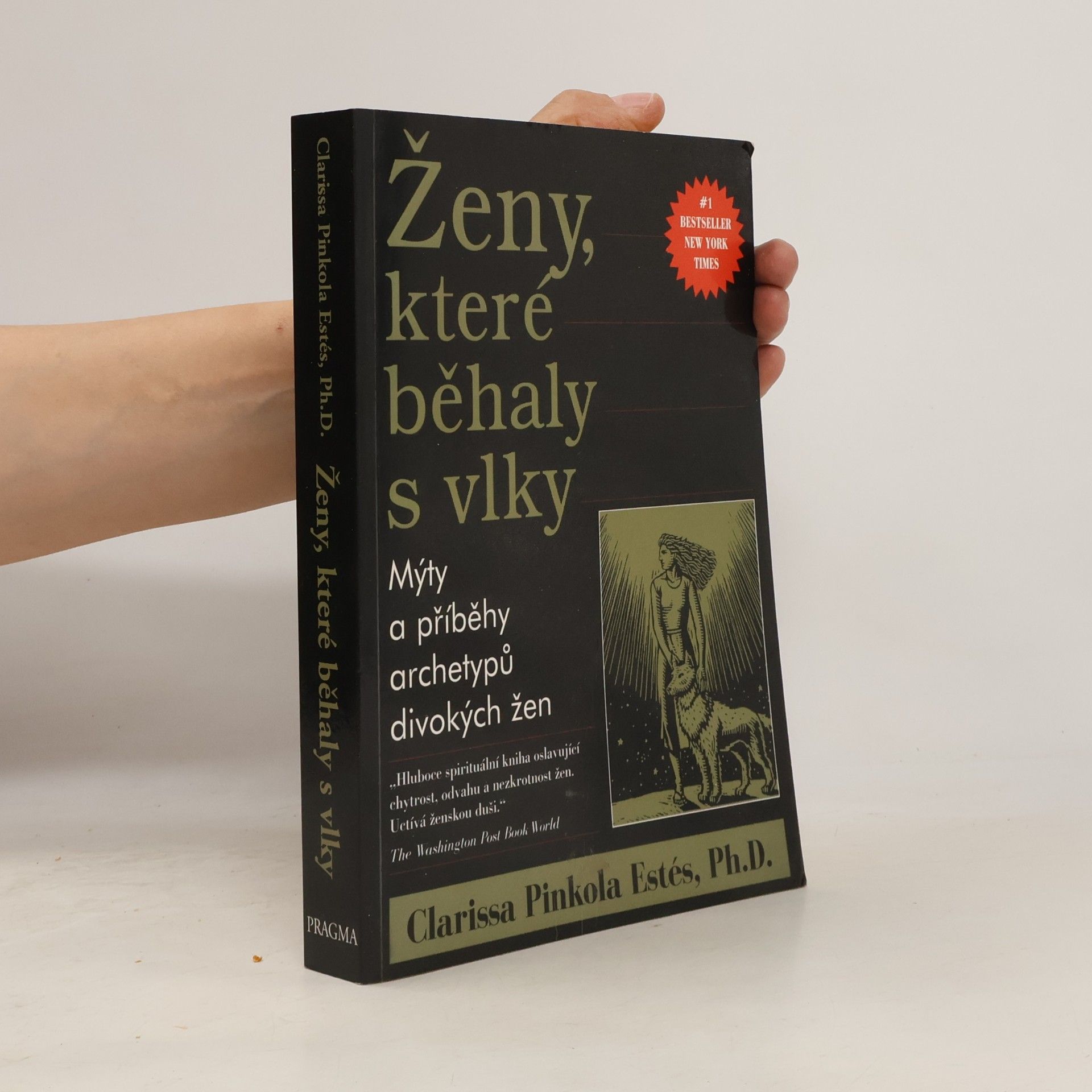 Clarissa Pinkola Estés Phd Ženy, které běhaly s vlky