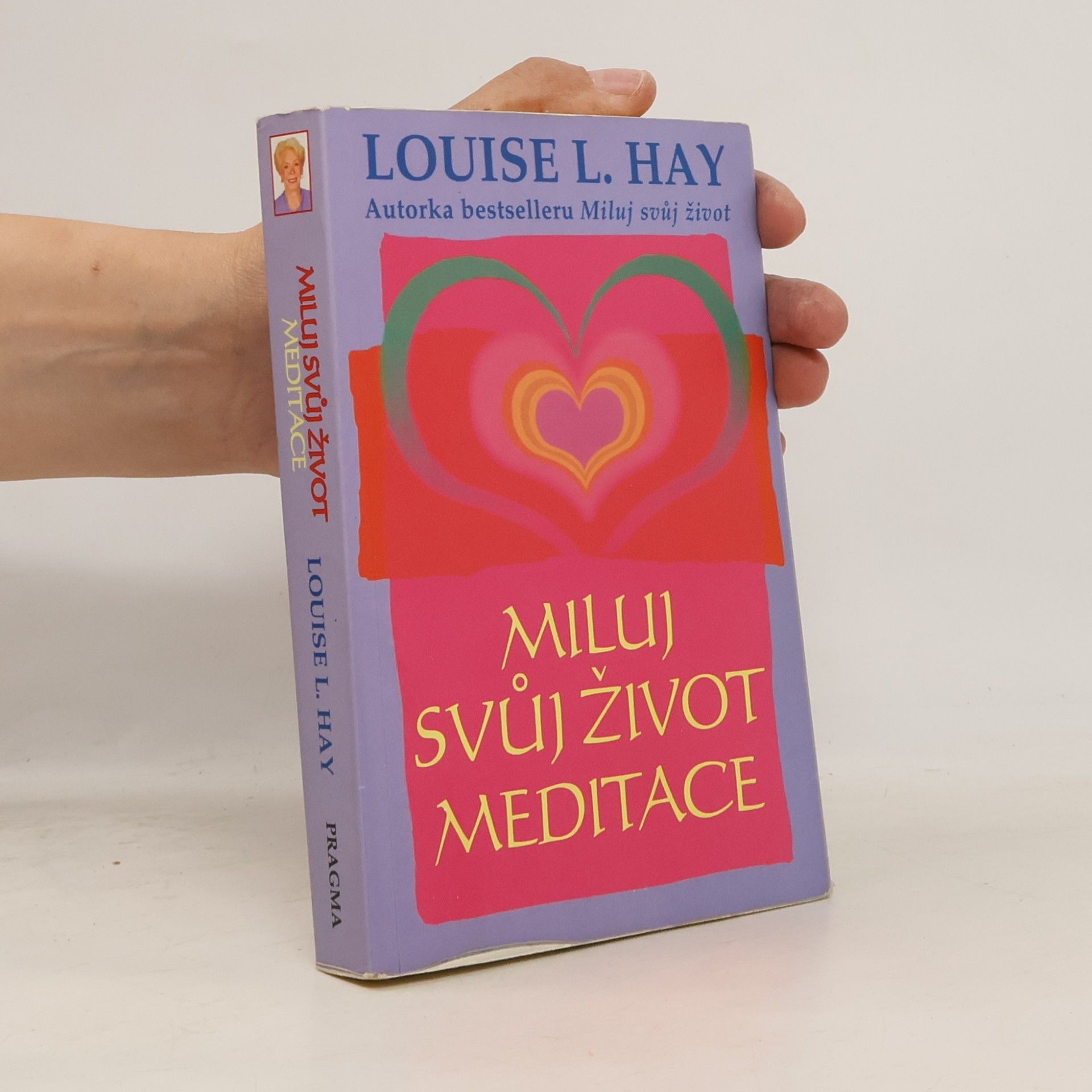 Louise Lynn Hay Miluj svůj život: Meditace