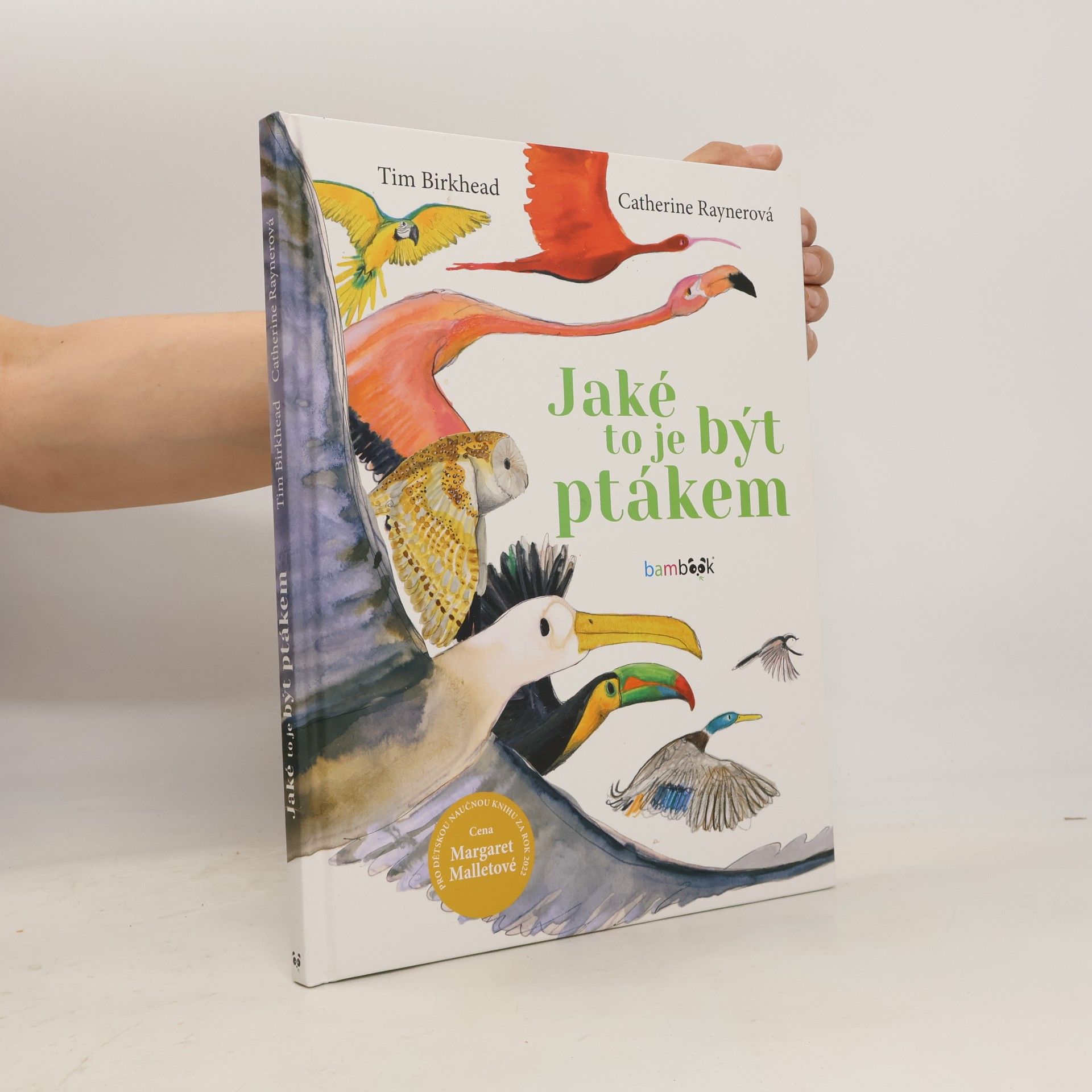 Tim Birkhead Jaké to je být ptákem