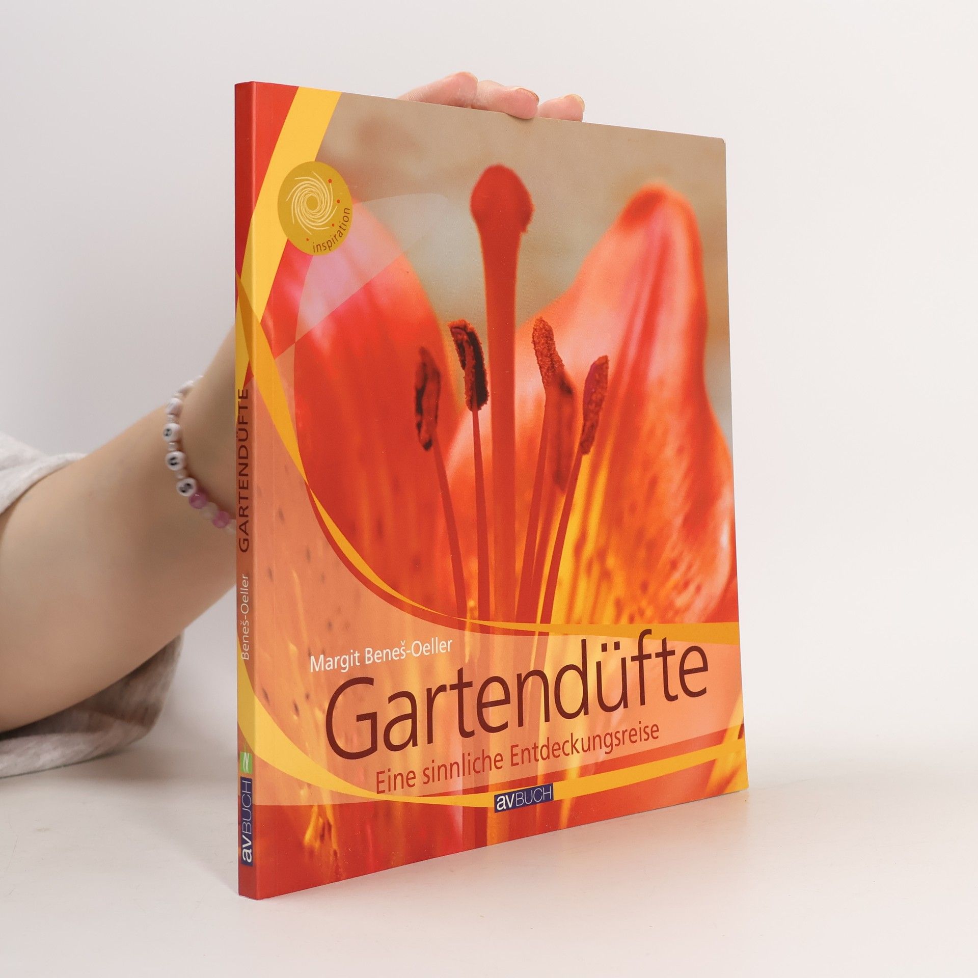 Margit Beneš-Oeller Gartendüfte: Eine sinnliche Entdeckungsreise