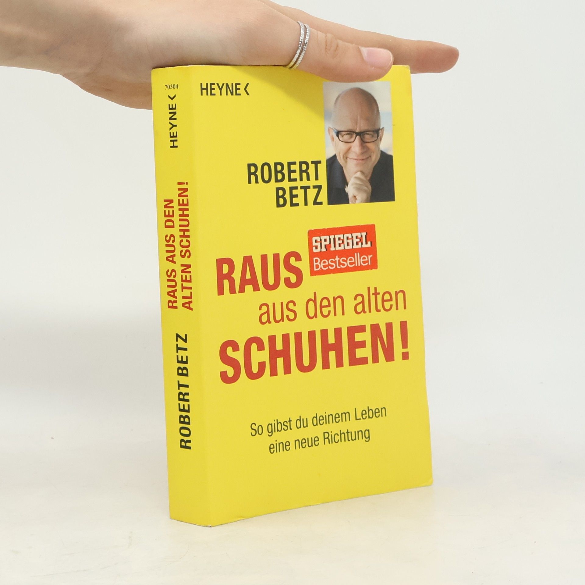 Robert Theodor Betz Raus aus den alten Schuhen!