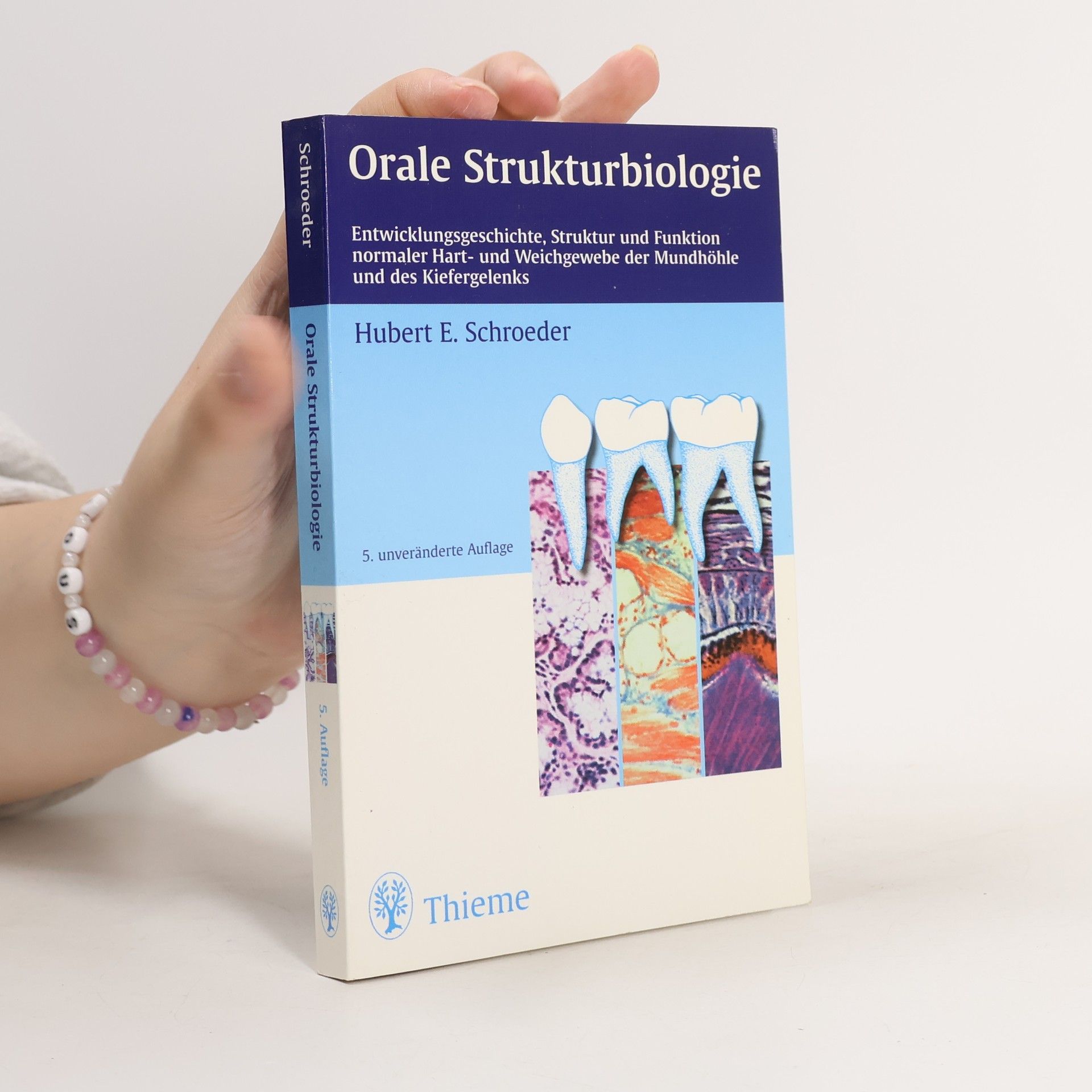 Hubert E. Schroeder Orale Strukturbiologie