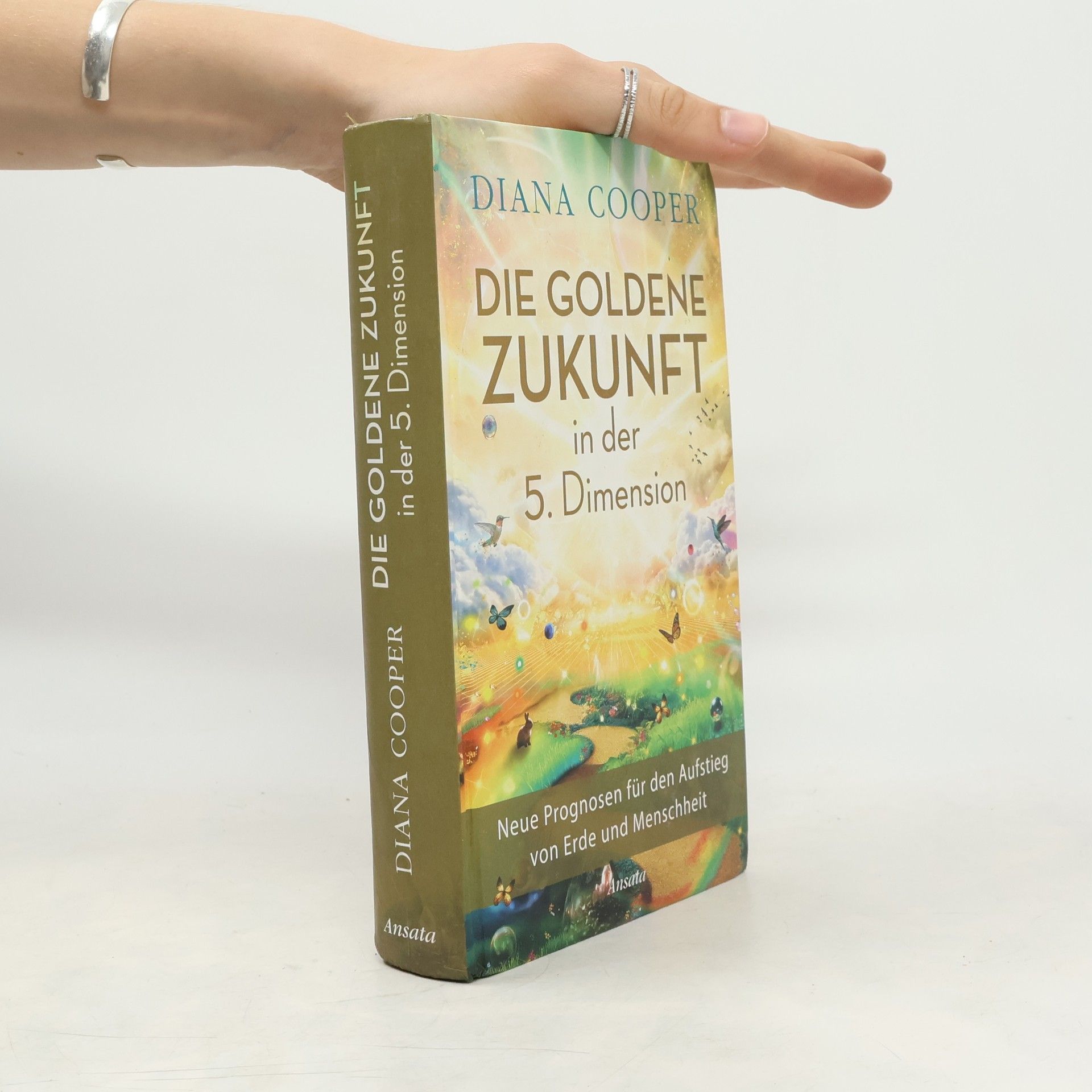 Diana Cooper Die Goldene Zukunft in der 5. Dimension
