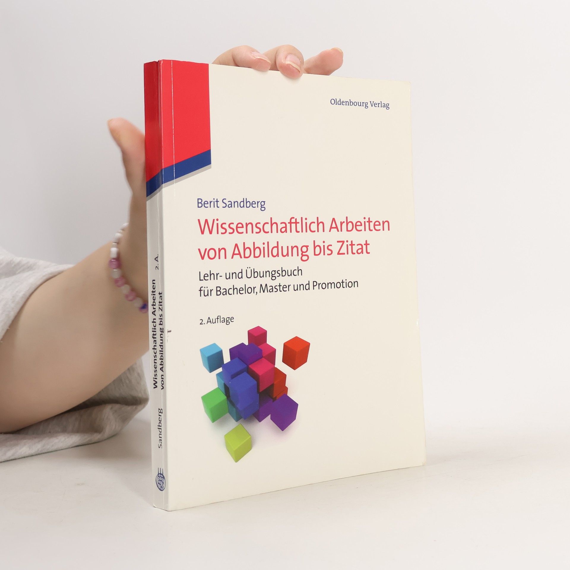 Berit Sandberg Wissenschaftlich Arbeiten von Abbildung bis Zitat - 2. Auflage
