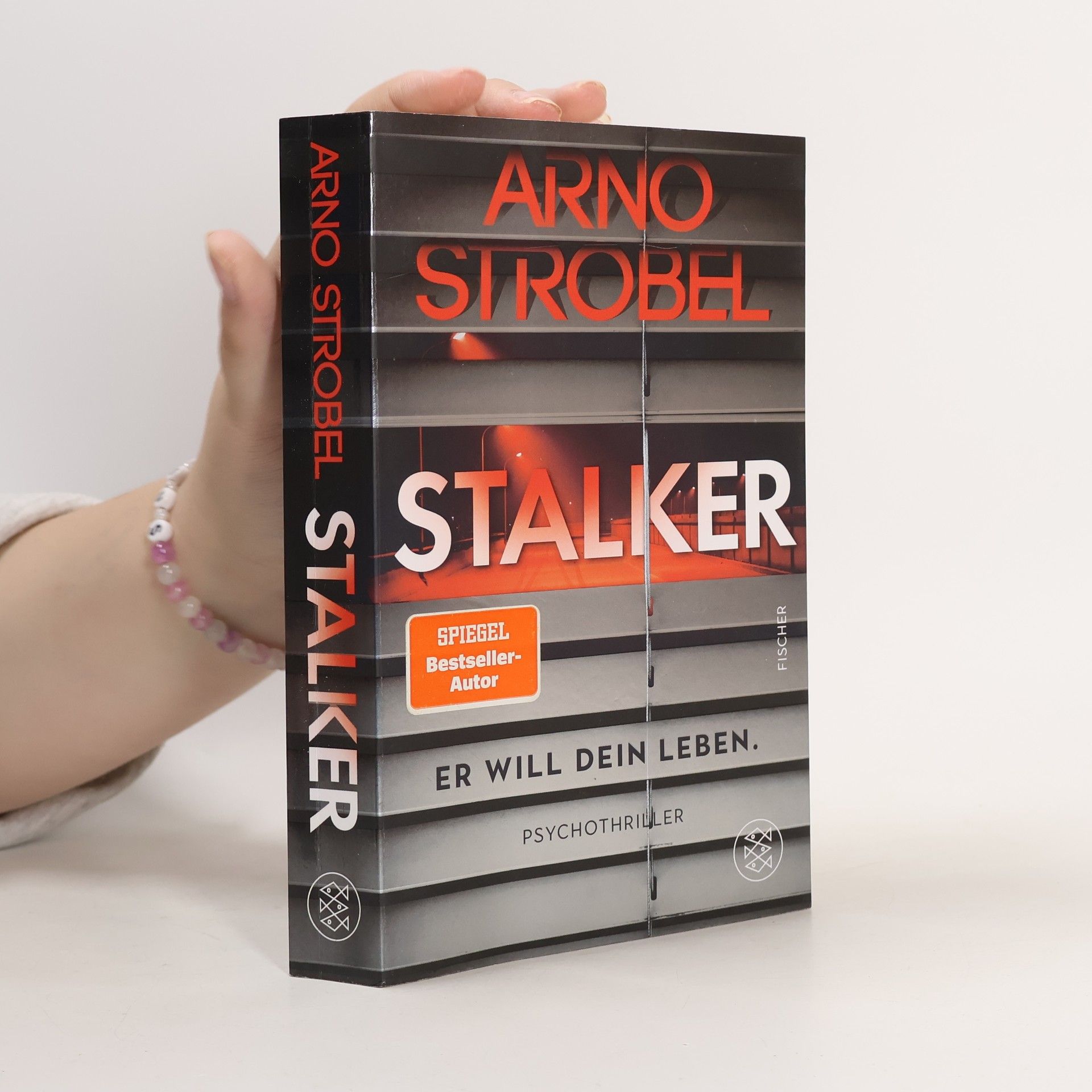 Arno Strobel Stalker - Er will dein Leben.