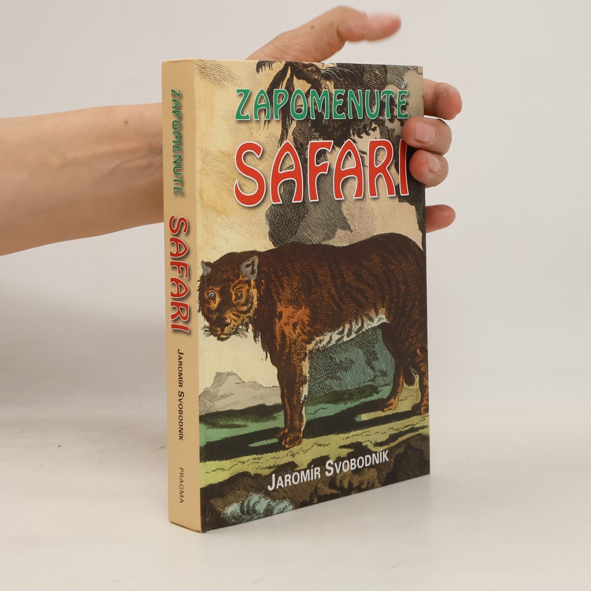 Jaromír Svobodník Zapomenuté safari