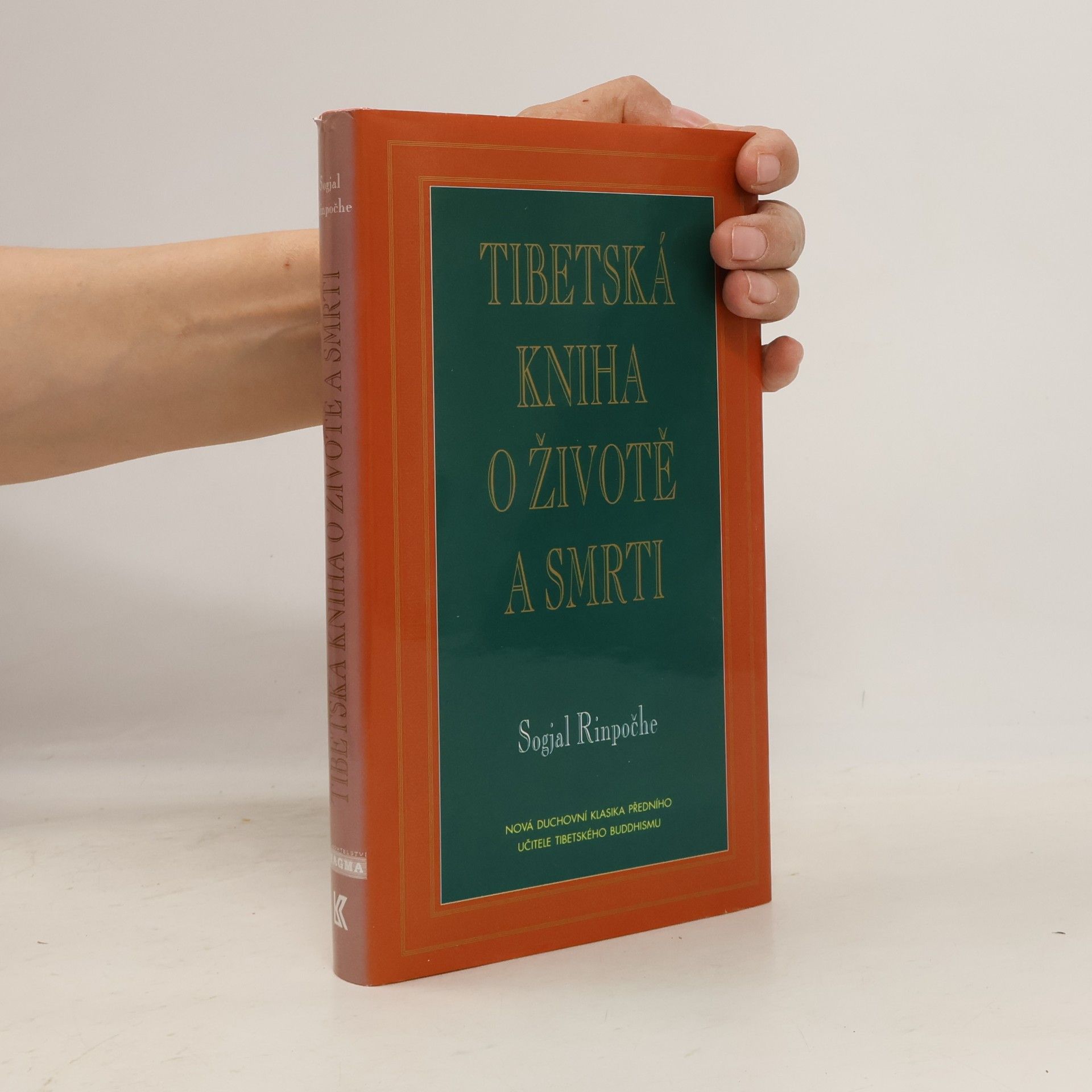 Sogyal Rinpoche Tibetská kniha o životě a smrti