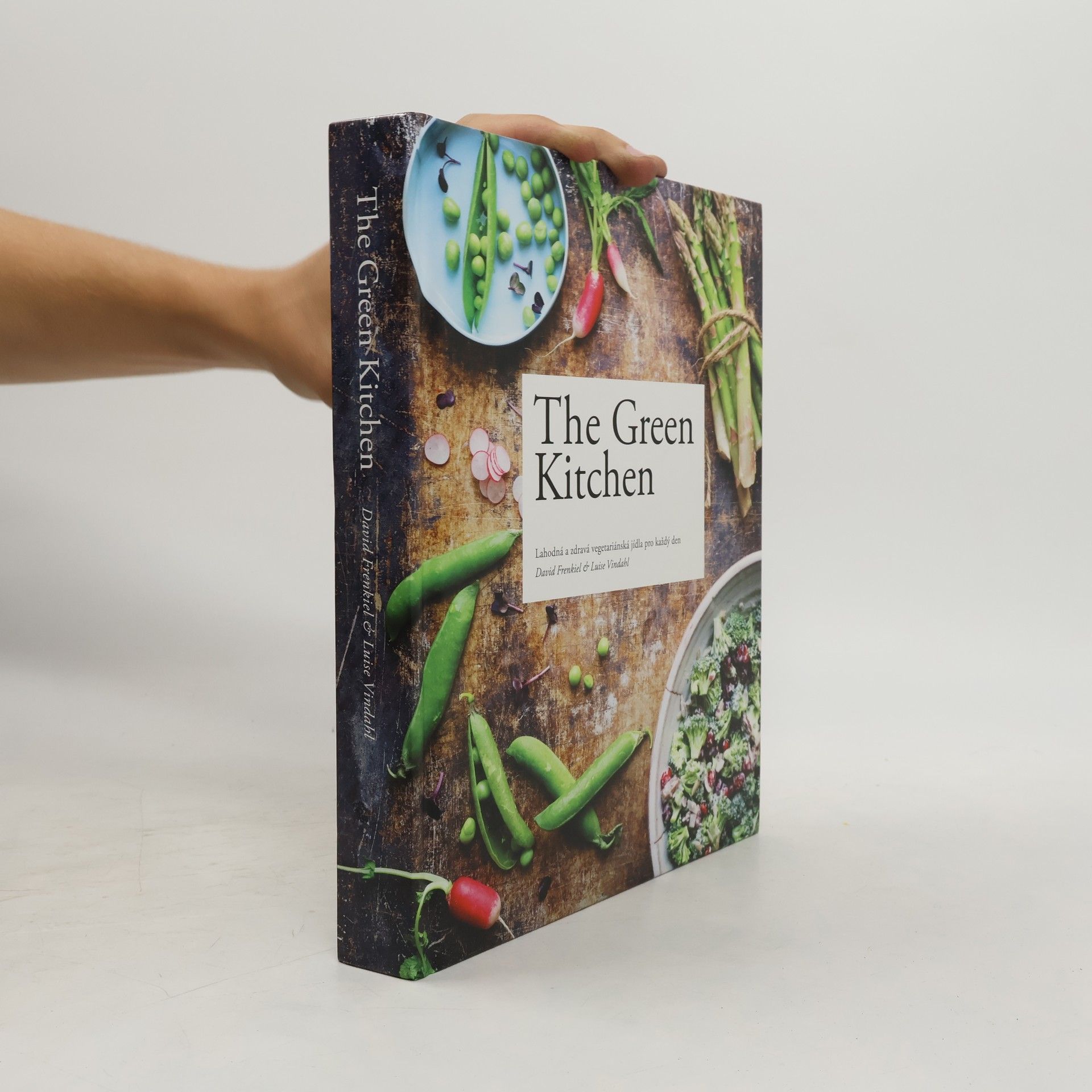 Luise Vindahl The green kitchen: Lahodná a zdravá vegetariánská jídla pro každý den