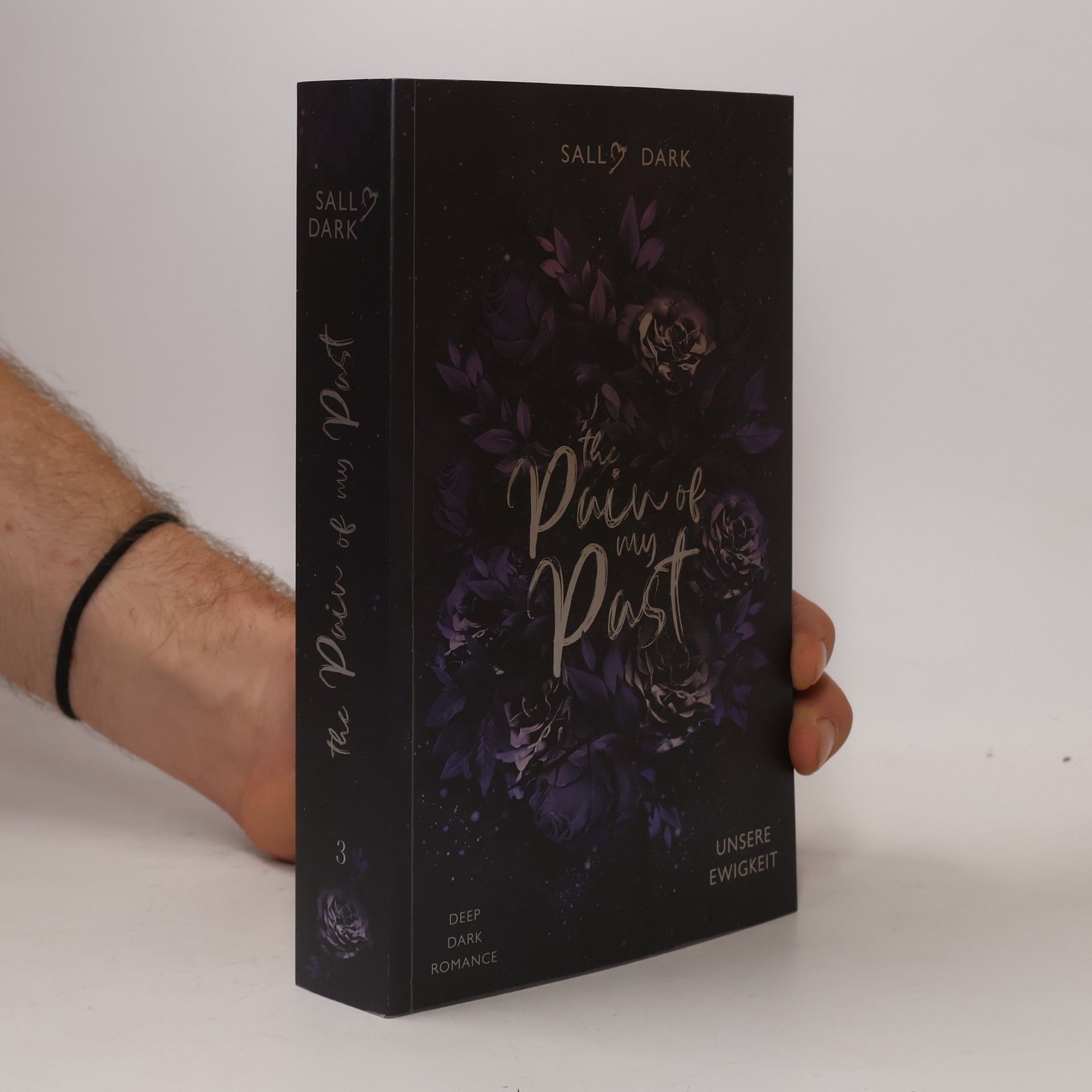 Sally Dark The Pain of my Past - Unsere Ewigkeit