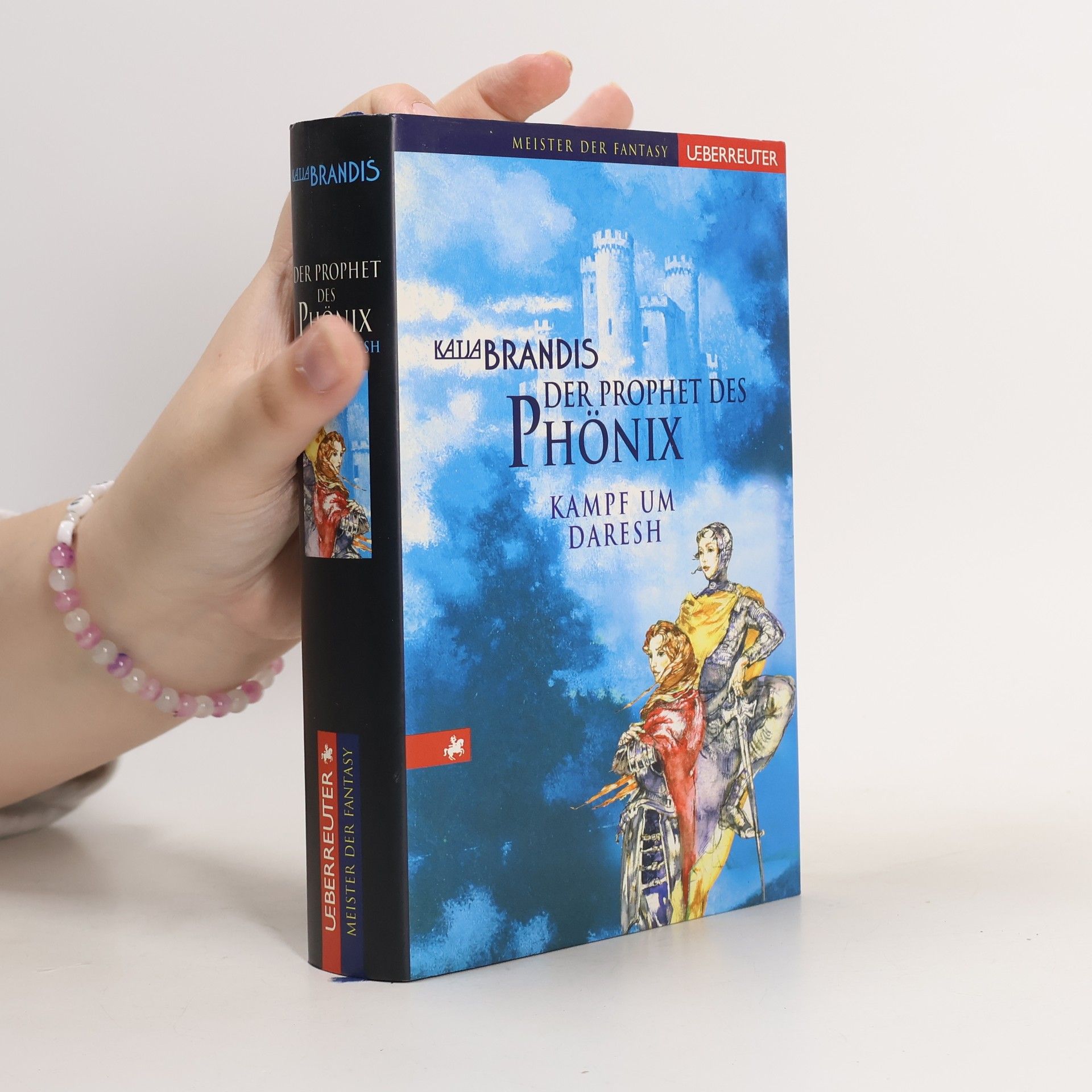Katja Brandis Der Prophet des Phönix. Kampf um Daresh