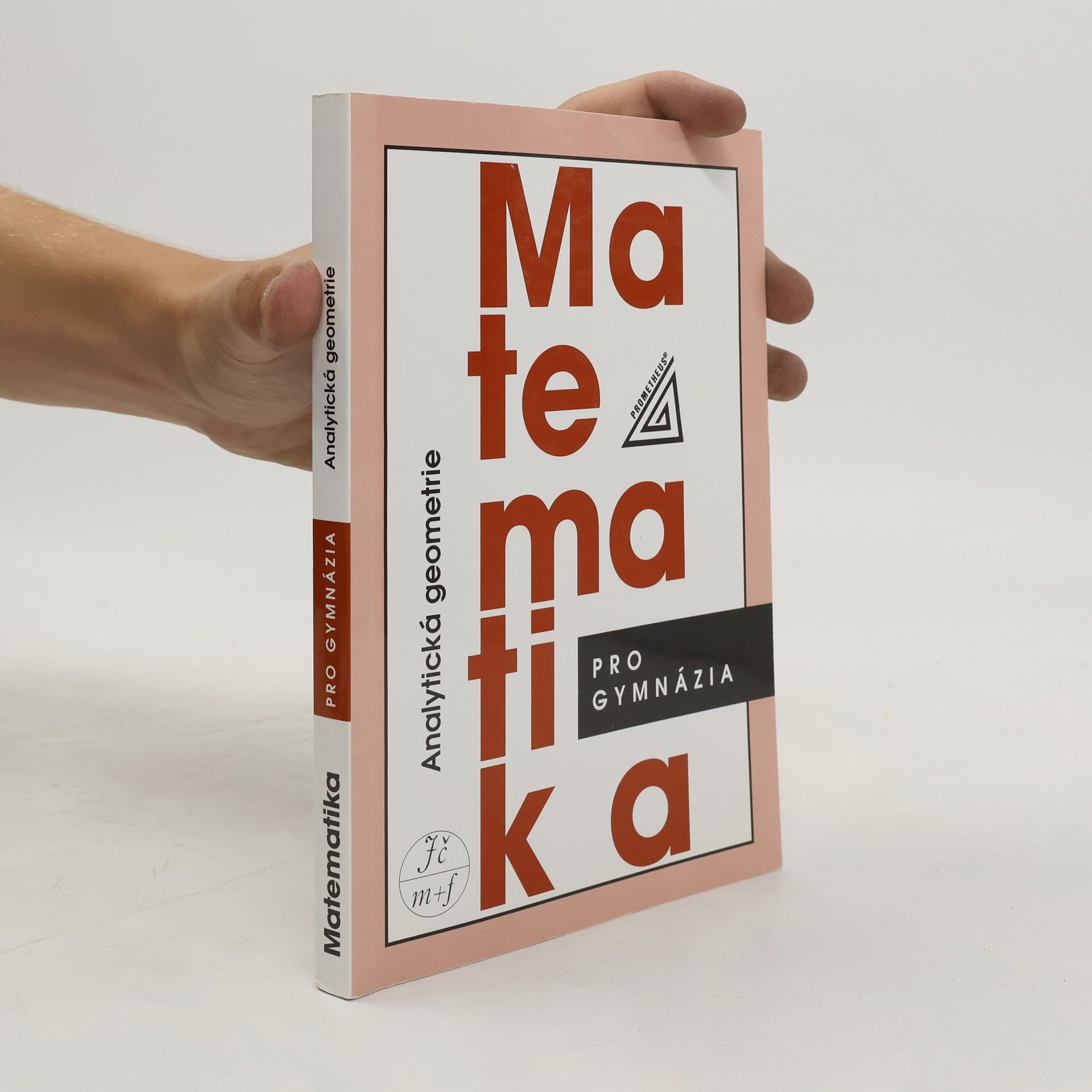 Leo Boček Matematika pro gymnázia. Analytická geometrie