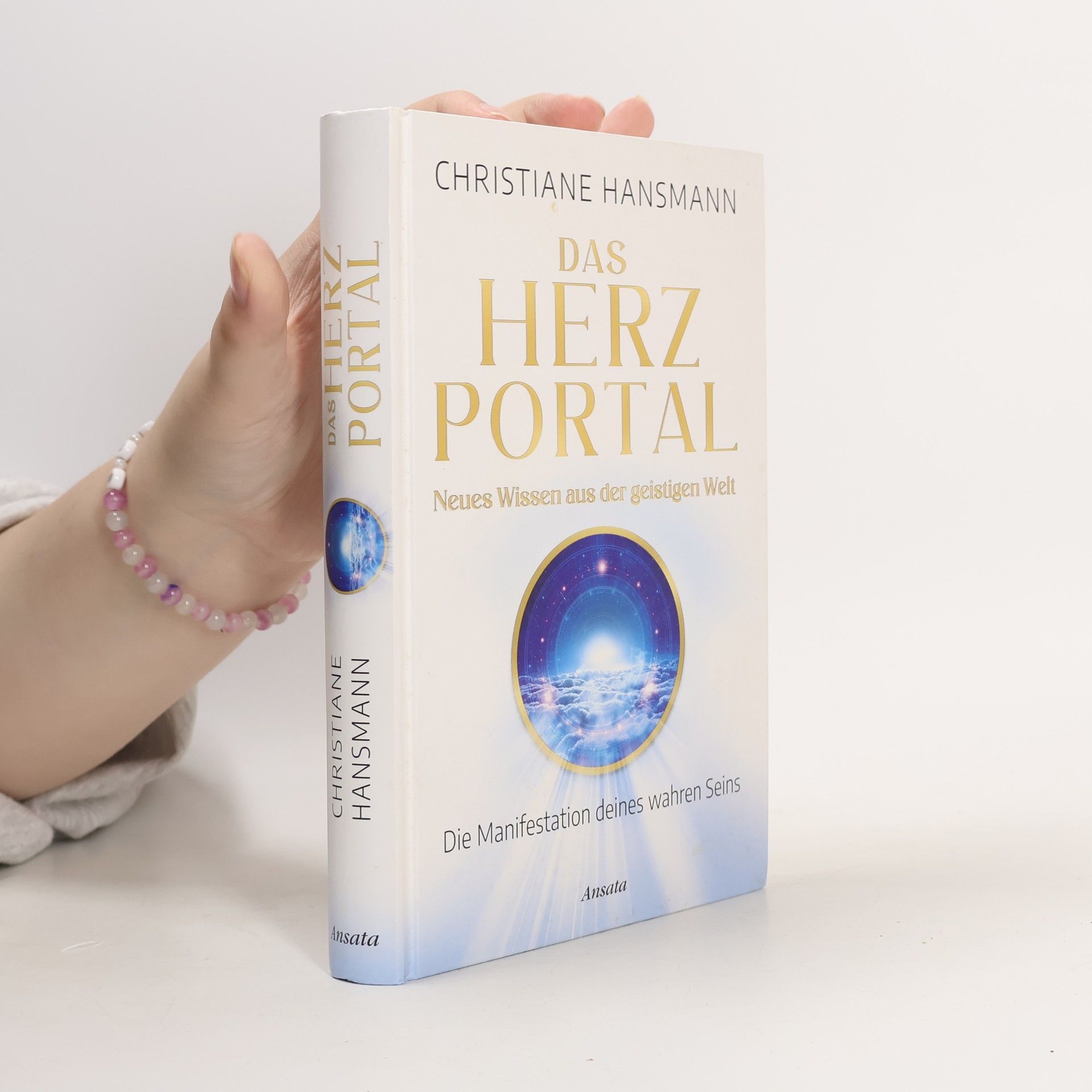 Christiane Hansmann Das Herzportal – Neues Wissen aus der geistigen Welt
