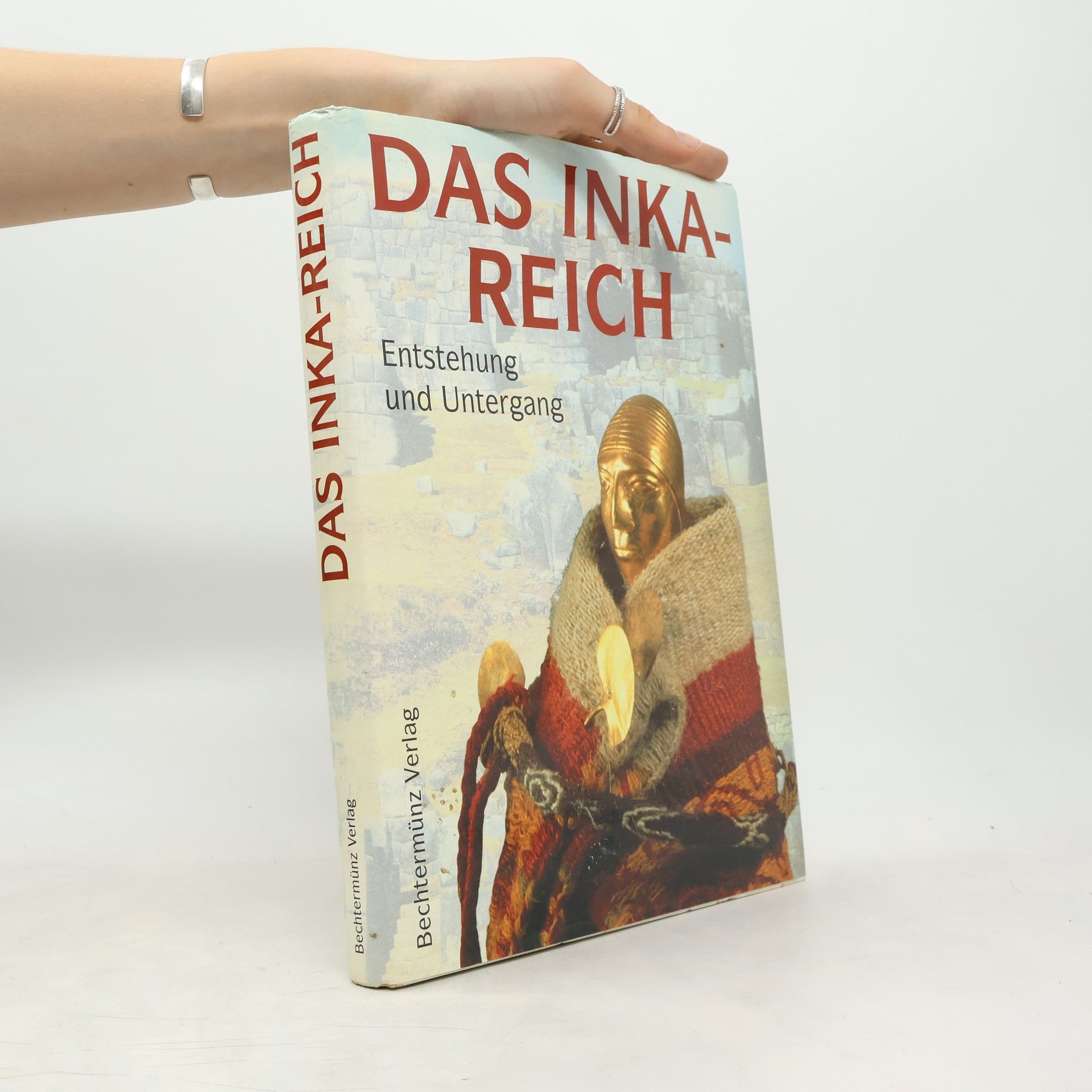 Autorenkollektiv Das Inkareich. Entstehung und Untergang