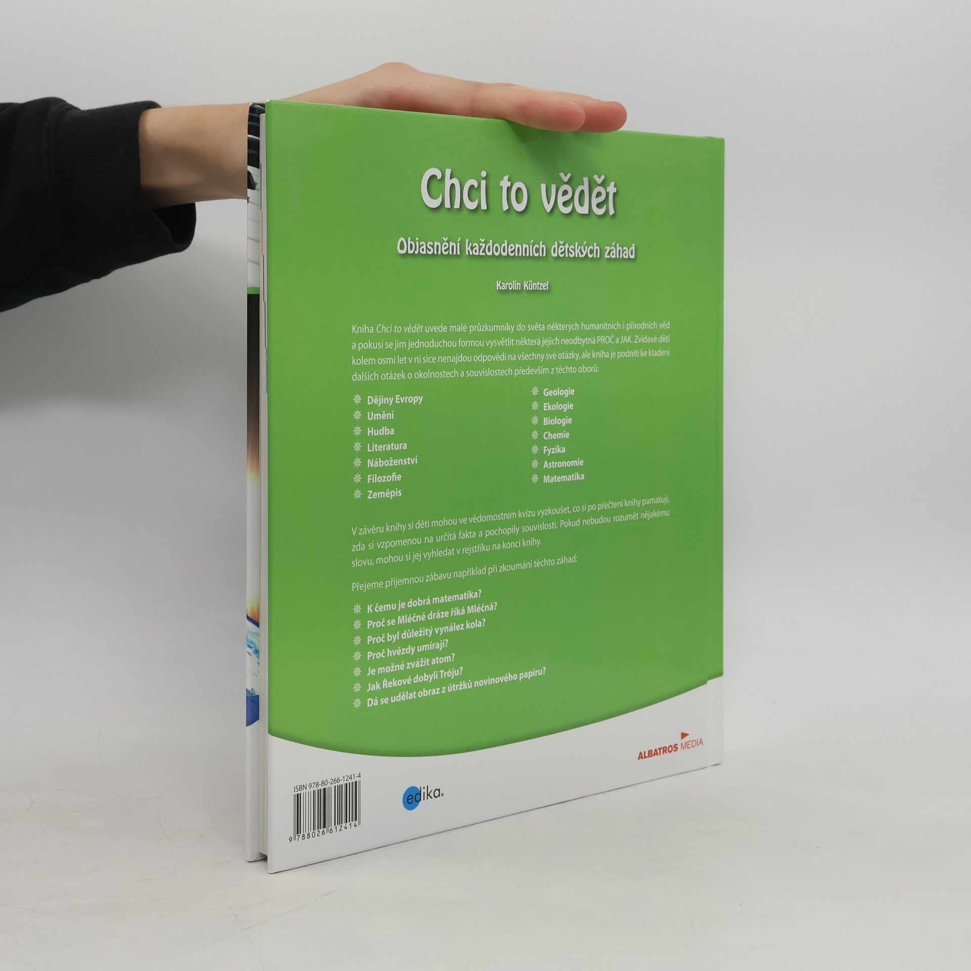 Karolin Küntzel Chci to vědět: Objasnění každodenních dětských záhad