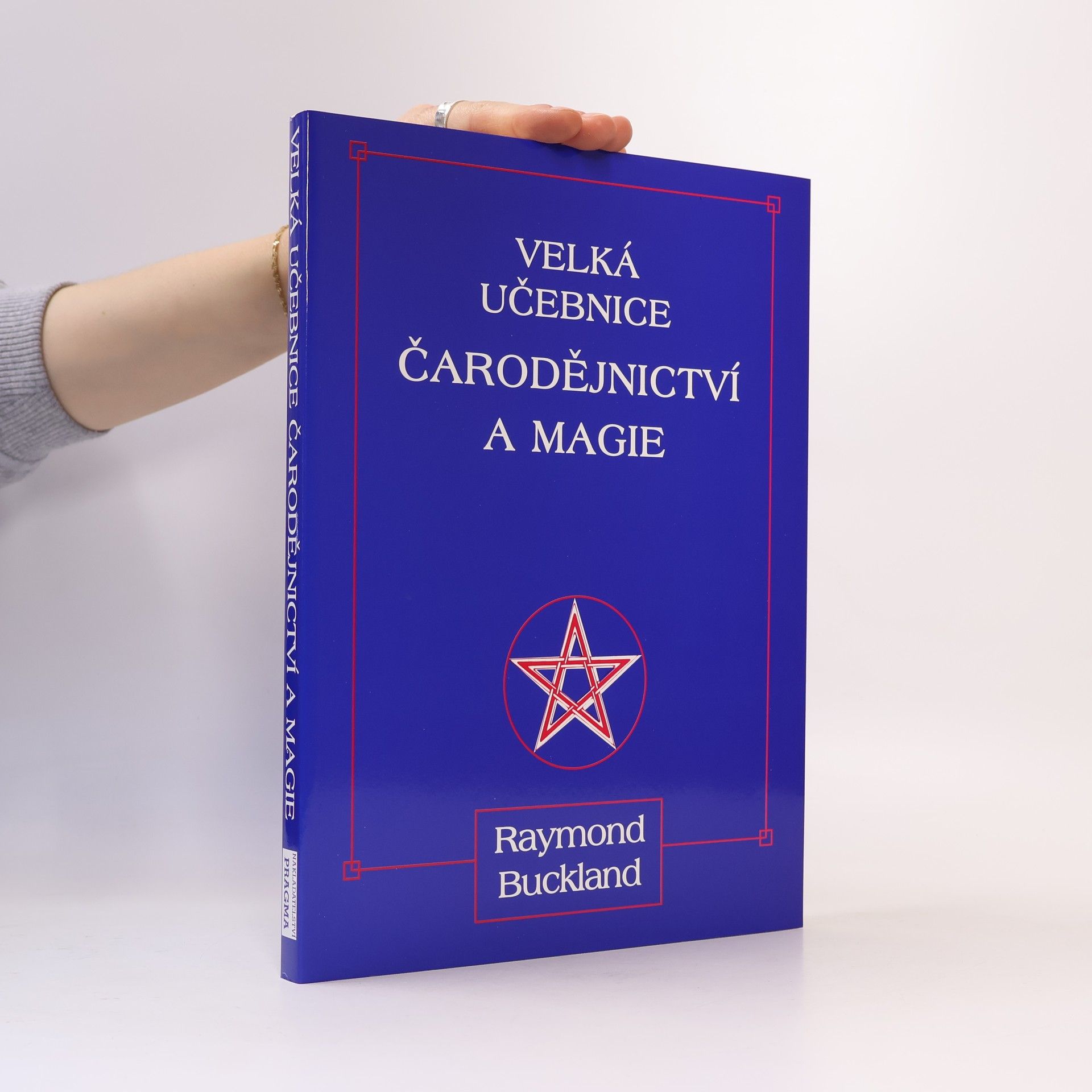 Raymond Buckland Velká učebnice čarodějnictví a magie