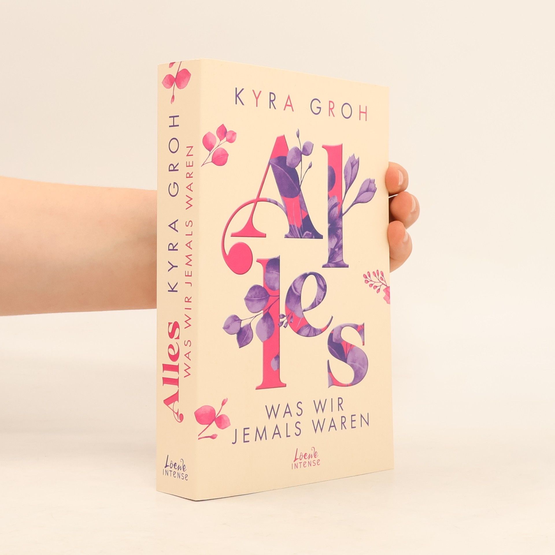 Kyra Groh Alles, was wir jemals waren