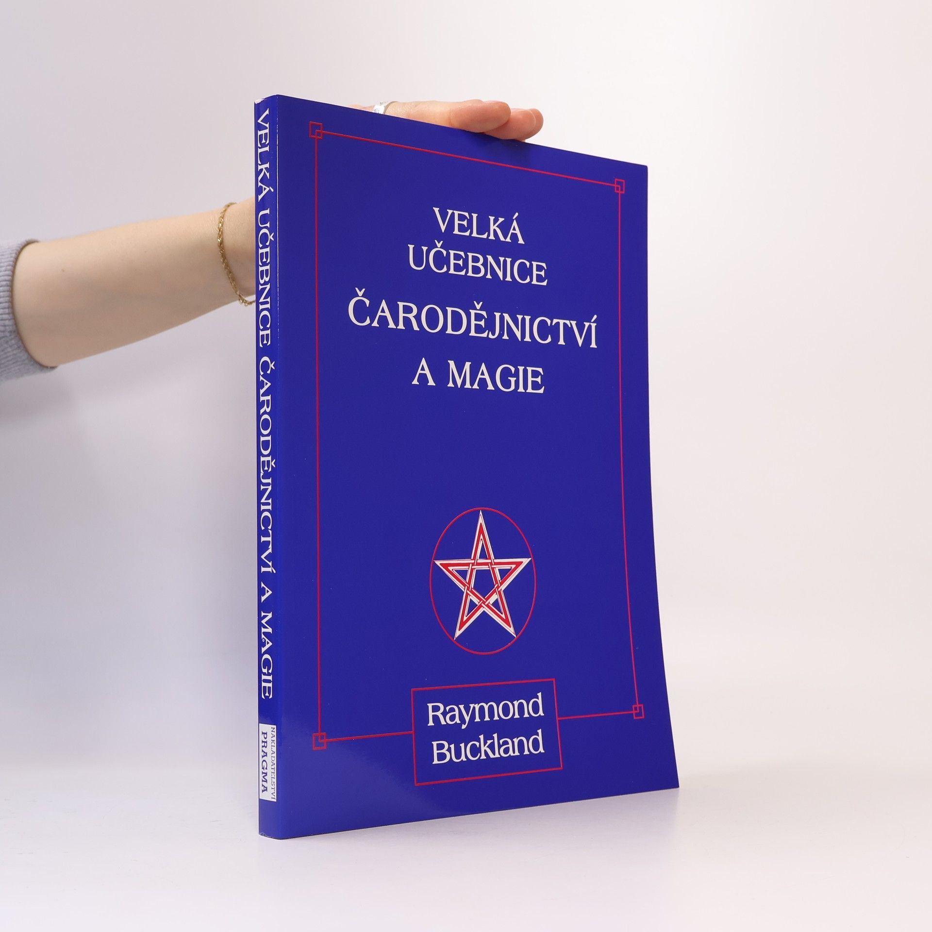 Raymond Buckland Velká učebnice čarodějnictví a magie