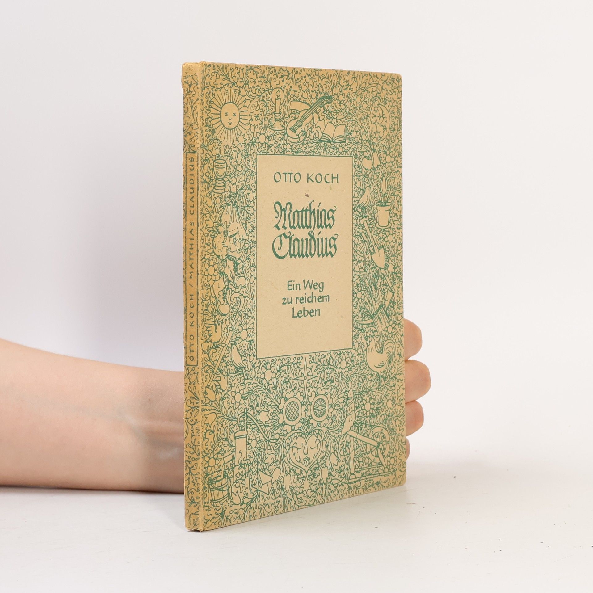 Otto Koch Matthias Claudius: Ein Weg zu reichem Leben