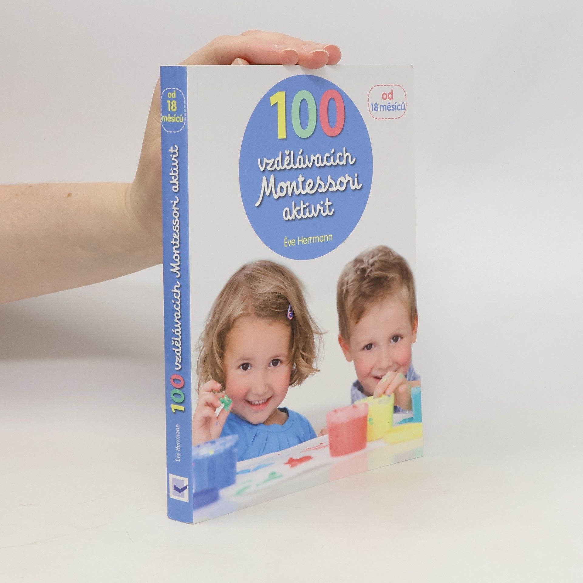 Ève Herrmann 100 vzdělávacích Montessori aktivit