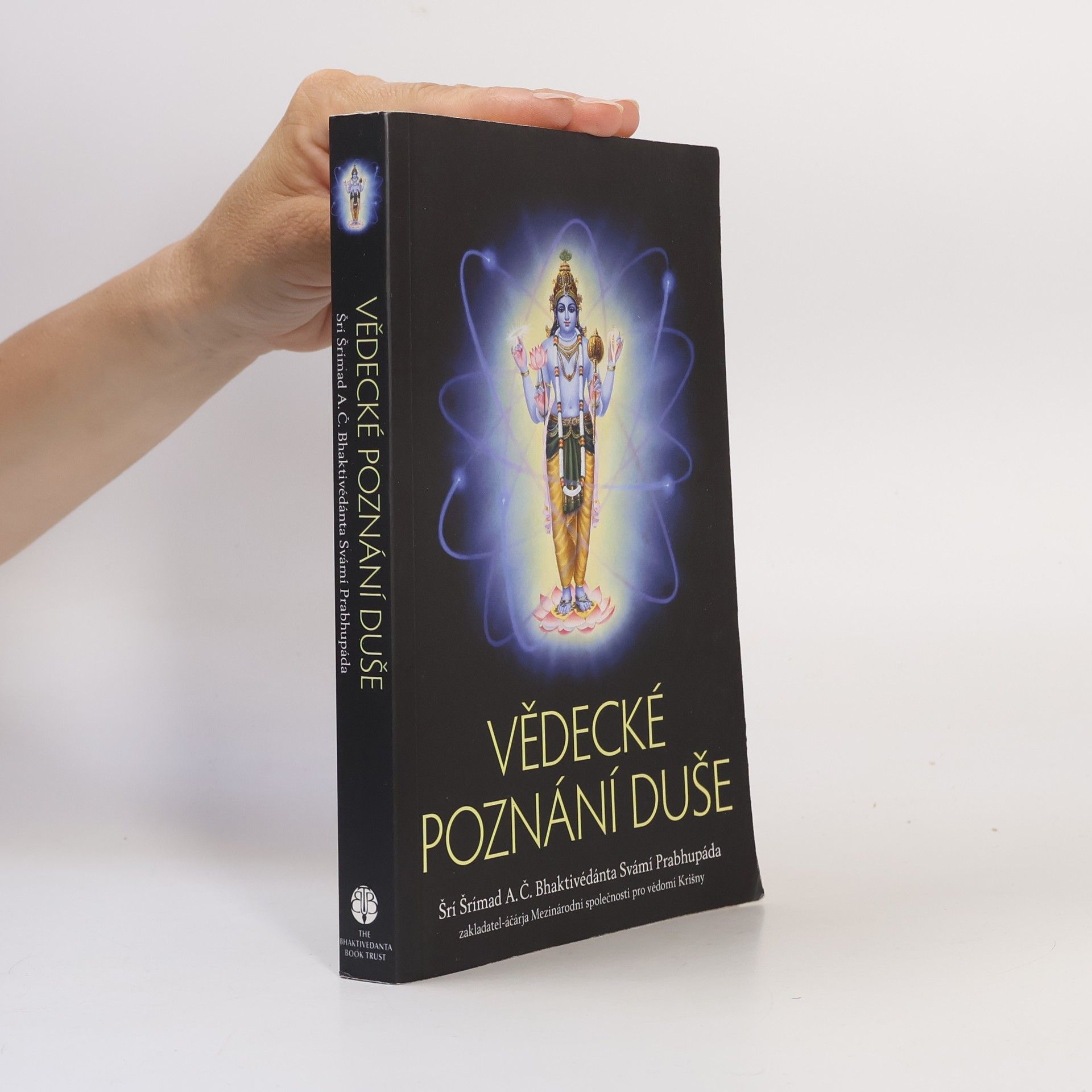 A.C. Bhaktivedanta Swami Prabhupada Vědecké poznání duše