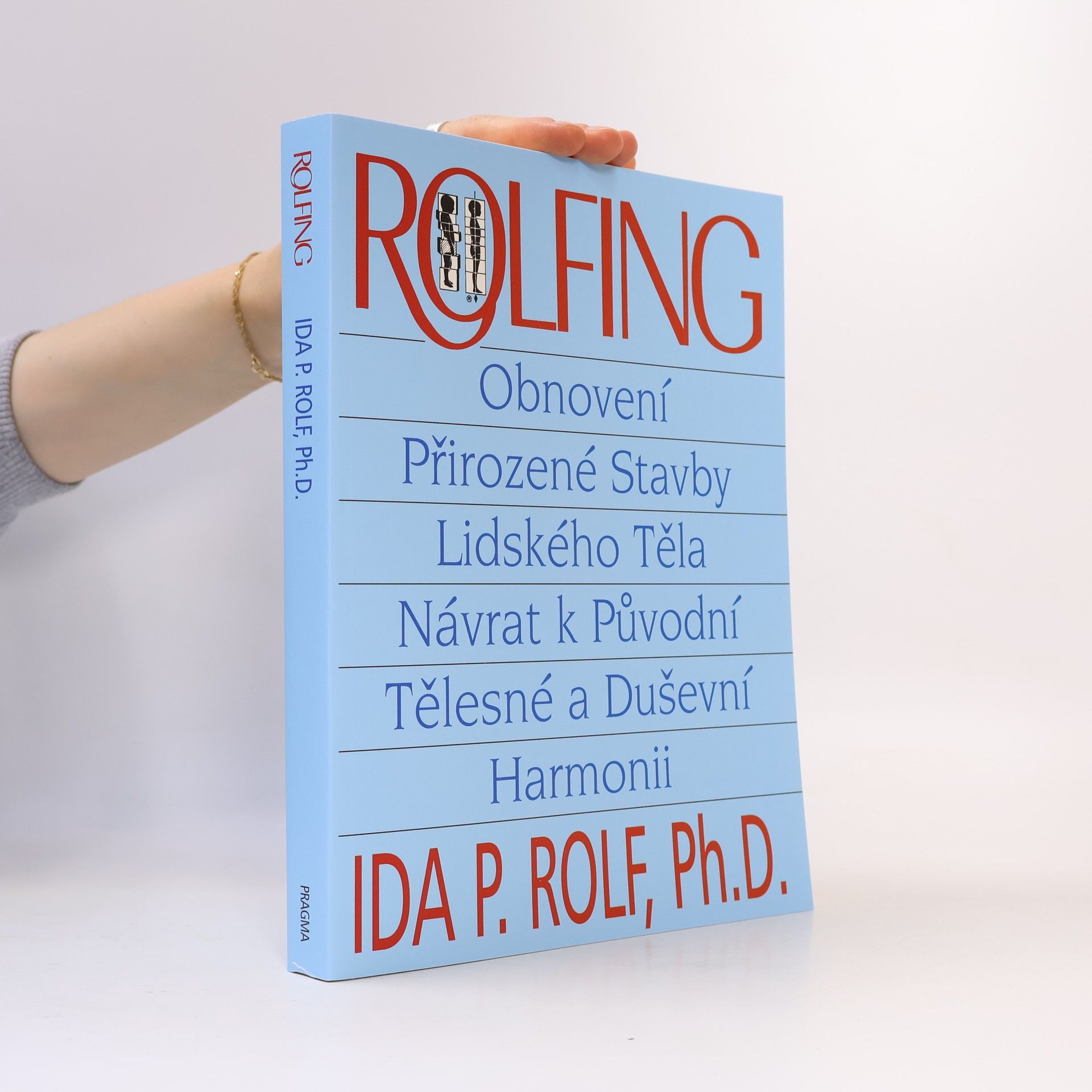 Ida P. Rolf Rolfing